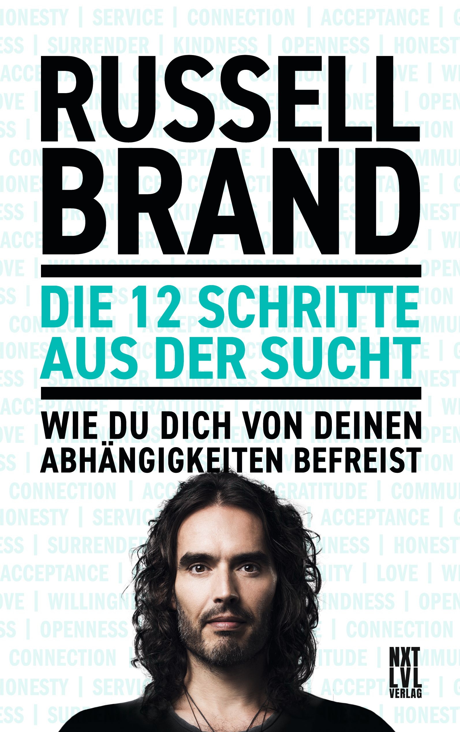 Buchcover mit dem Titel "Die 12 Schritte aus der Sucht" von Russell Brand. Der Autor ist im unteren Teil des Covers abgebildet.