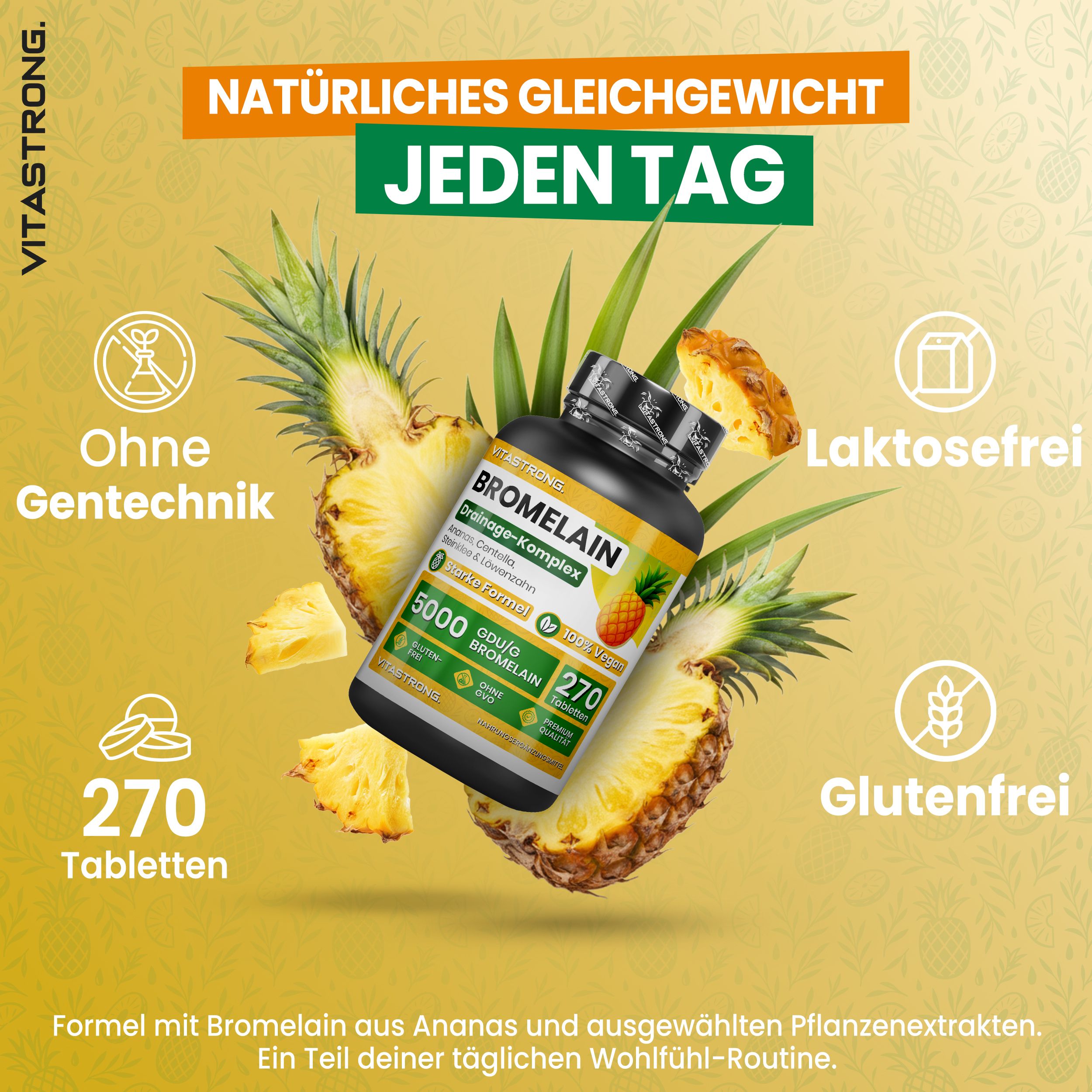 Flasche Bromelain-Nahrungsergänzungsmittel mit 270 Tabletten, umgeben von Ananasstücken und -blättern. Ohne Gentechnik, laktosefrei, glutenfrei.