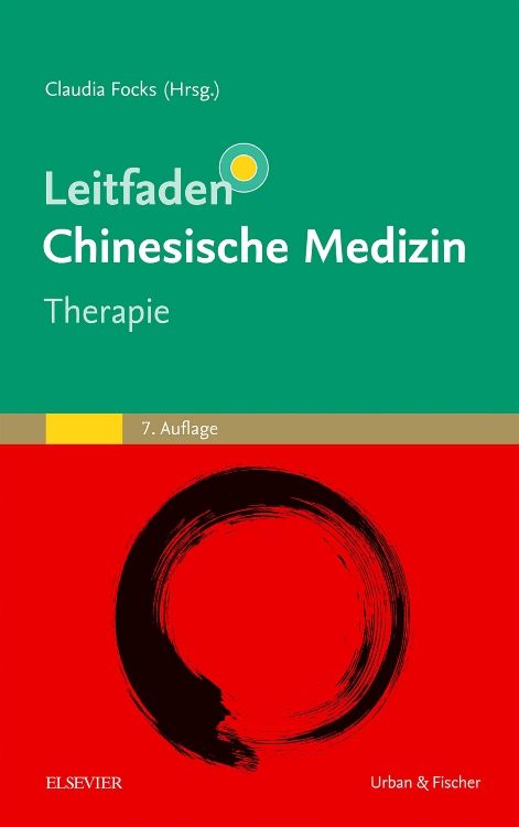 Buchcover: "Leitfaden Chinesische Medizin - Therapie". Grün-rotes Design mit schwarzem Kreis. Verlag Elsevier, 7. Auflage.