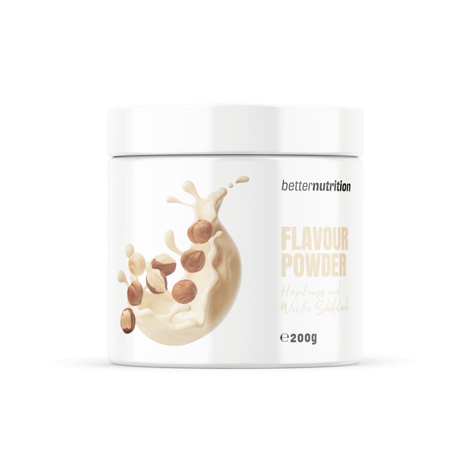 Weißes Produktglas mit Aufdruck. Text: betternutrition, Flavour Powder, Haselnuss und weiße Schokolade. e200g.