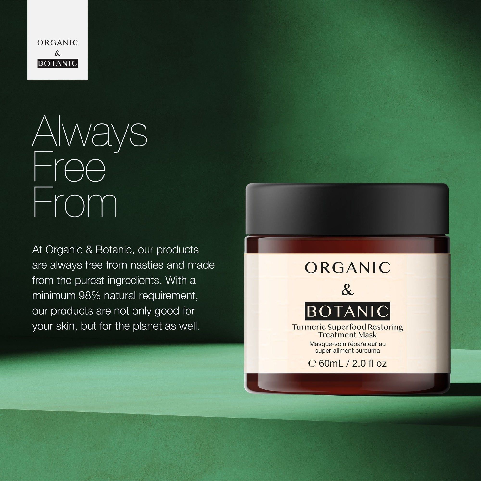 Braune Glasdose mit schwarzem Deckel. Aufschrift: ORGANIC & BOTANIC, Turmeric Superfood Restoring Treatment Mask. Vor grünem Hintergrund.