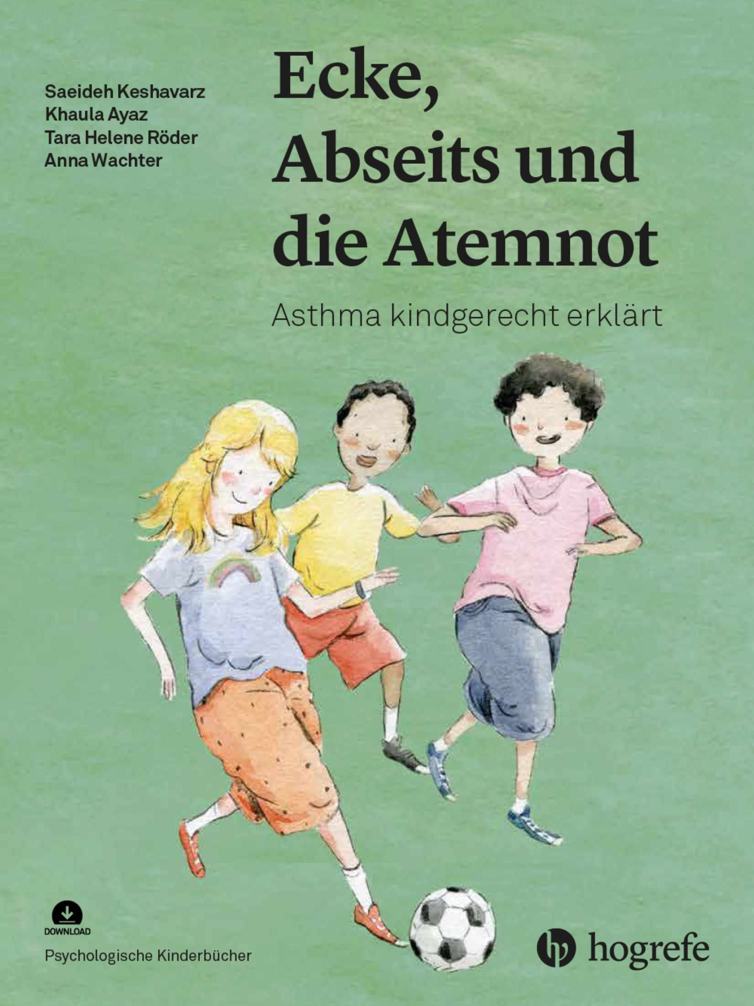 Buchcover: Ecke, Abseits und die Atemnot. Kinder spielen Fußball. Titel und Autorennamen. Logo Hogrefe.