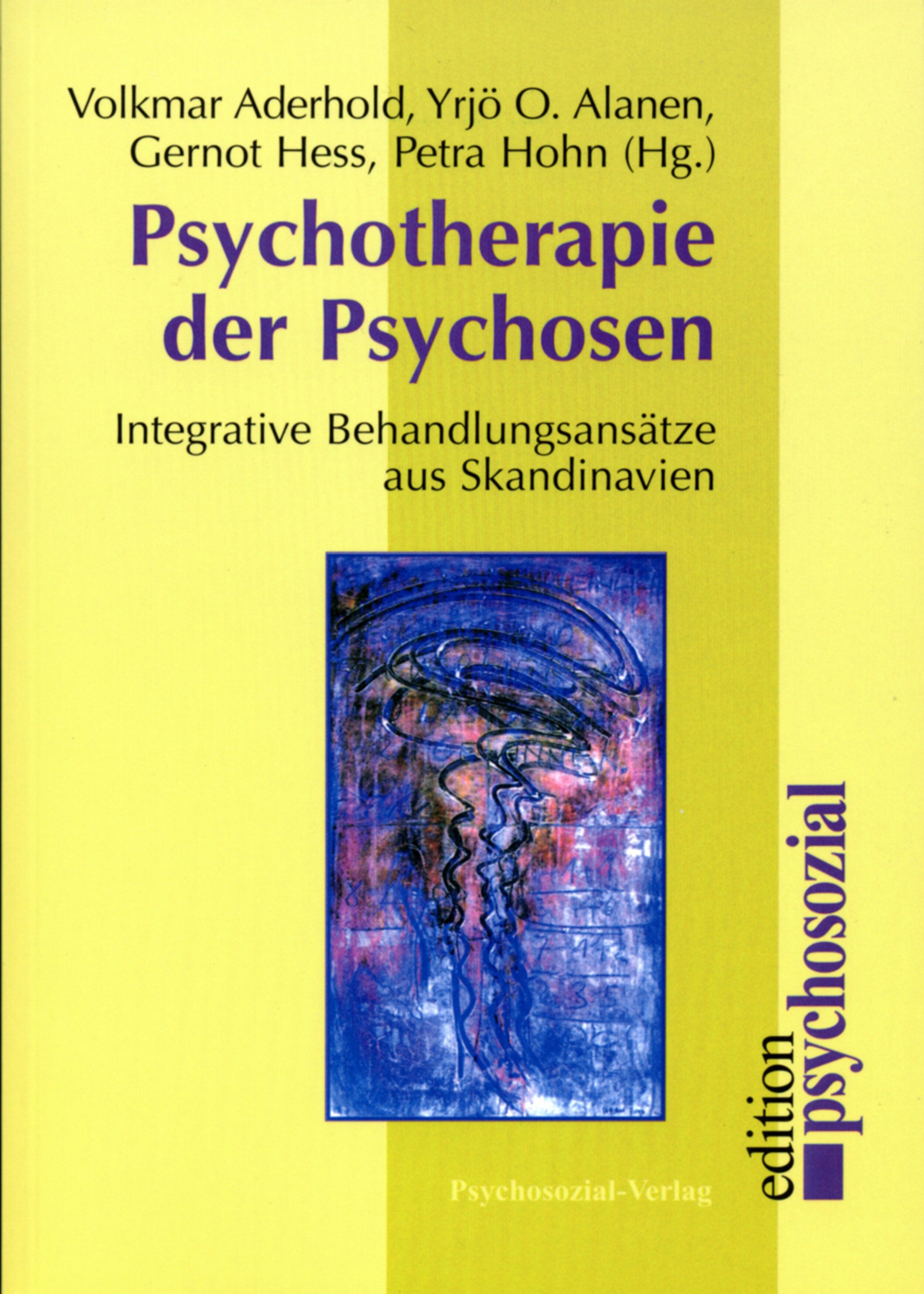 Buchcover: Psychotherapie der Psychosen. Autoren: Aderhold, Alanen, Hess, Hohn. Titel in Lila, gelber Hintergrund, abstraktes Bild.