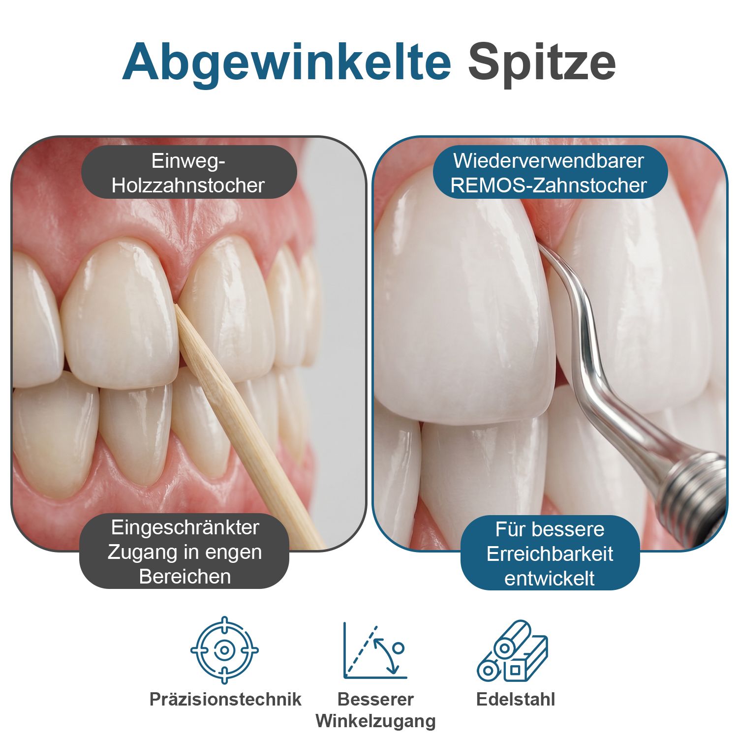 Vergleich: Gebogene Spitze des REMOS-Zahnstochers ermöglicht besseren Zugang als Holz.