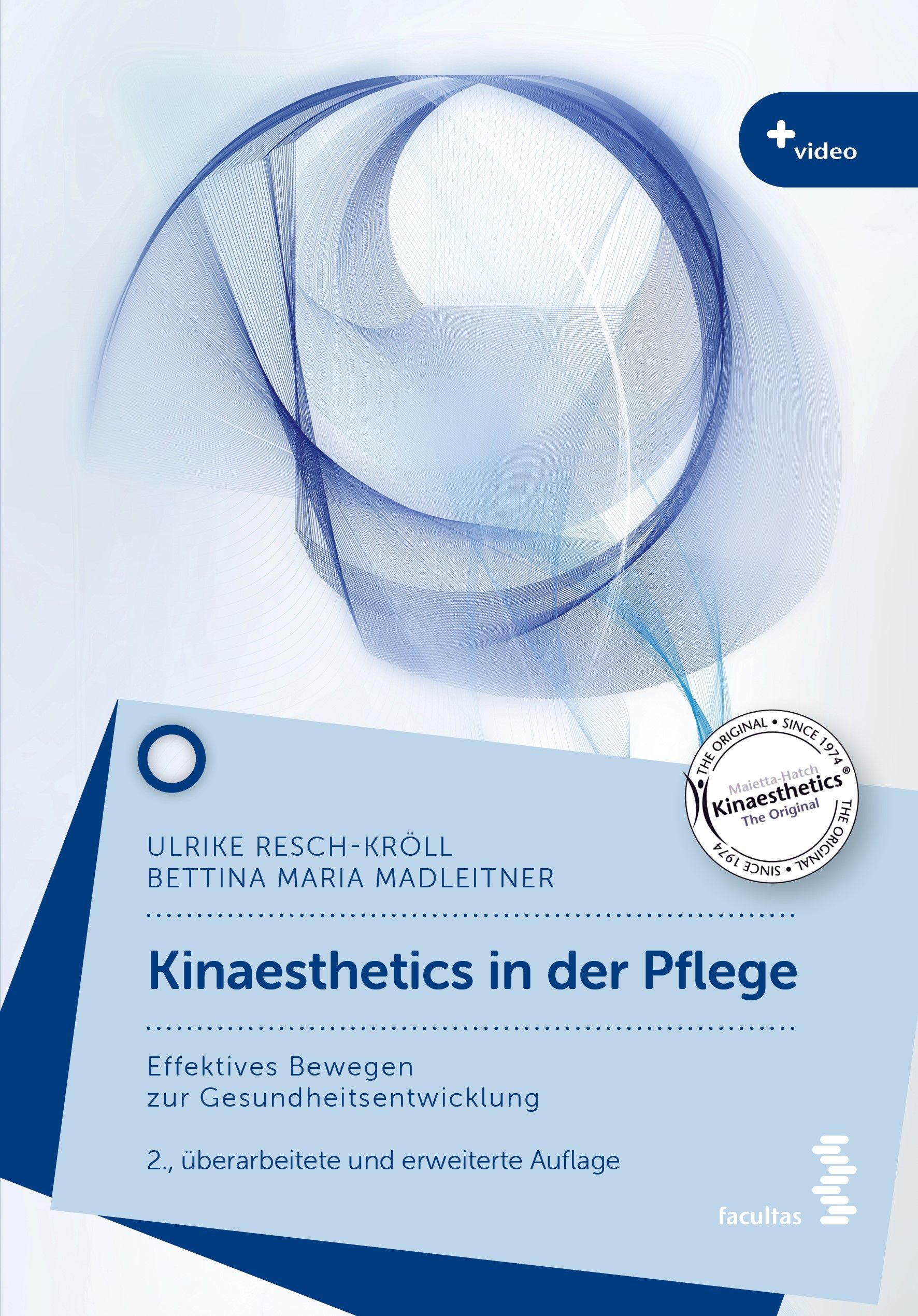 Buchcover mit blau-weißen abstrakten Linien. Titel: Kinaesthetics in der Pflege. Autoren: Resch-Kröll, Madleitner. Logo: Kinaesthetics The Original.