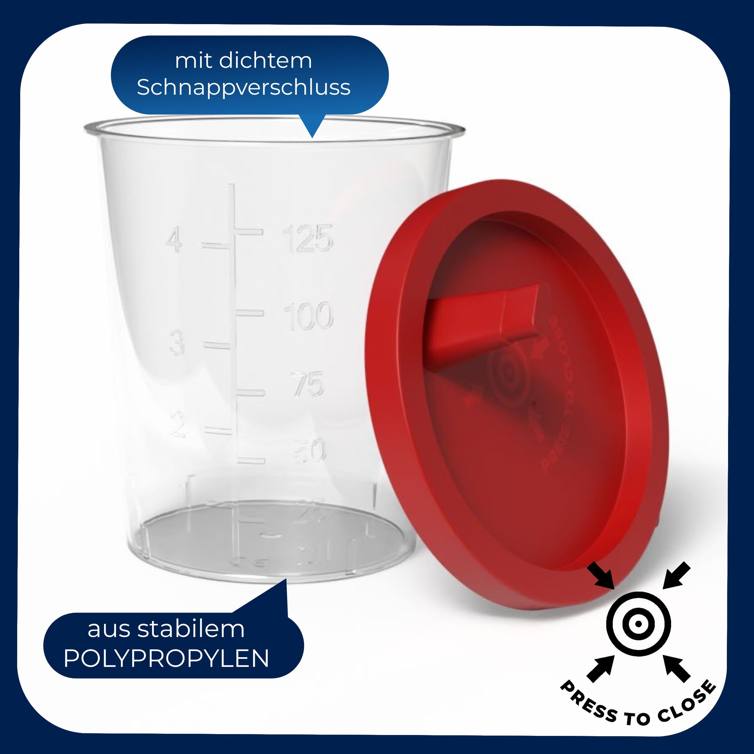 Becher mit rotem Deckel, geöffnet. Beschriftung: 'mit dichtem Schnappverschluss' und 'aus stabilem Polypropylen'.