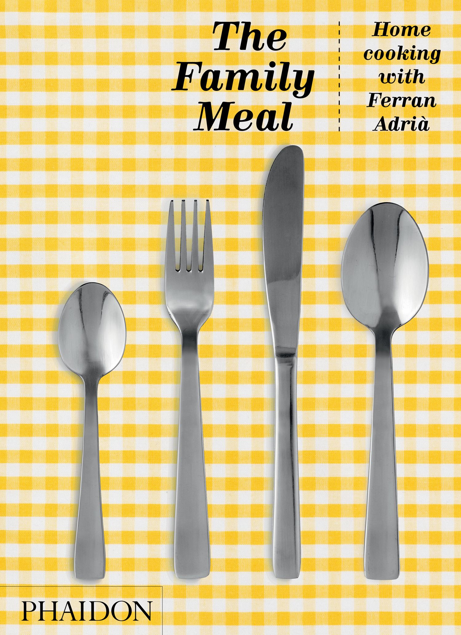 Buchcover: "The Family Meal". Titel und Autorenname. Auf gelb-weiß kariertem Hintergrund. Besteck im Vordergrund.