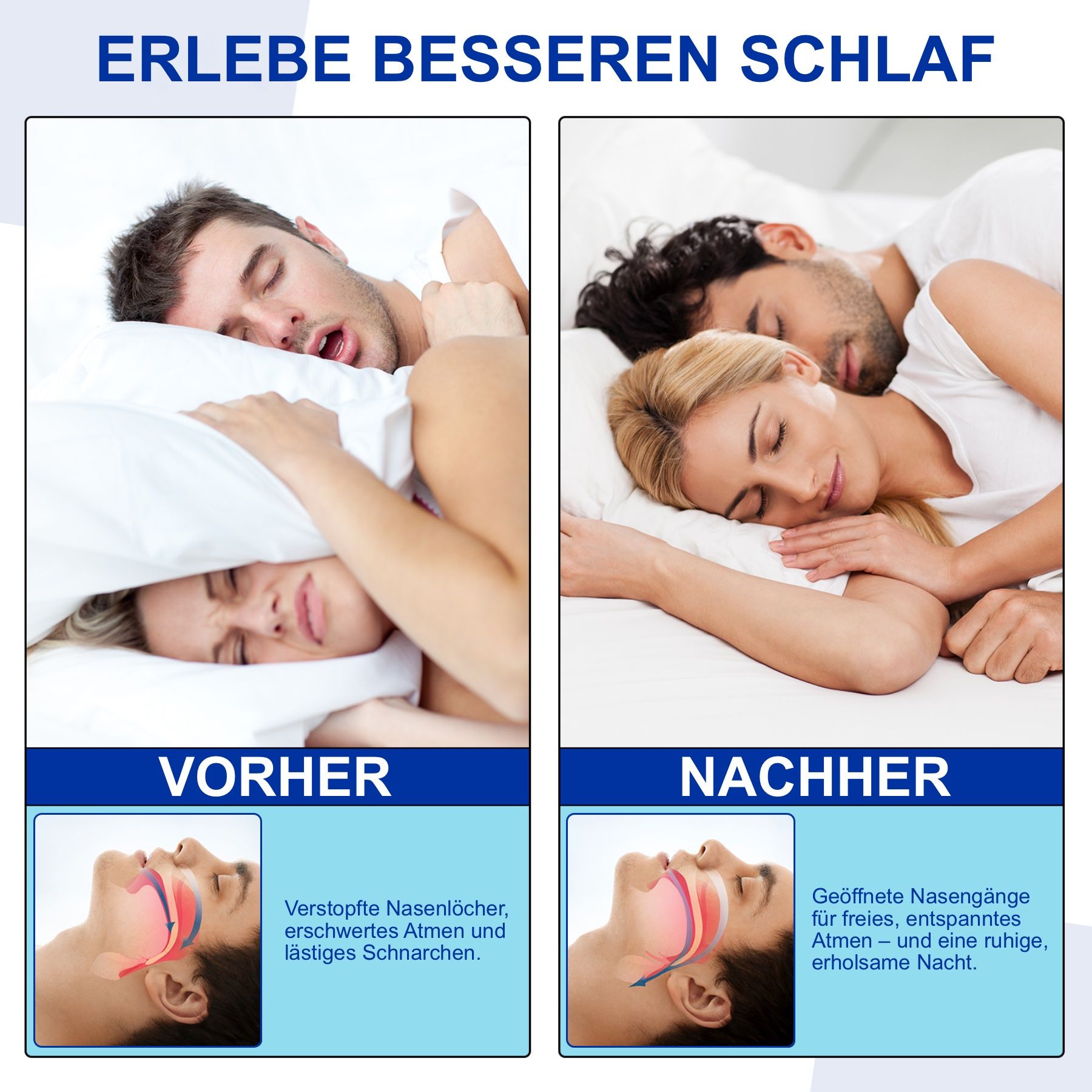 Vorher-Nachher-Vergleich. Links: verstopfte Nasenlöcher. Rechts: Geöffnete Nasengänge. Text: Erlebe besseren Schlaf.