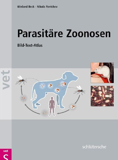 Parasitäre Zoonosen Bild-Text-Atlas