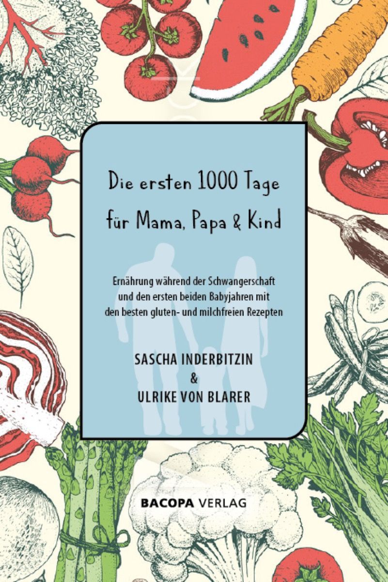 Die ersten 1000 Tage für Mama, Papa und Kind.