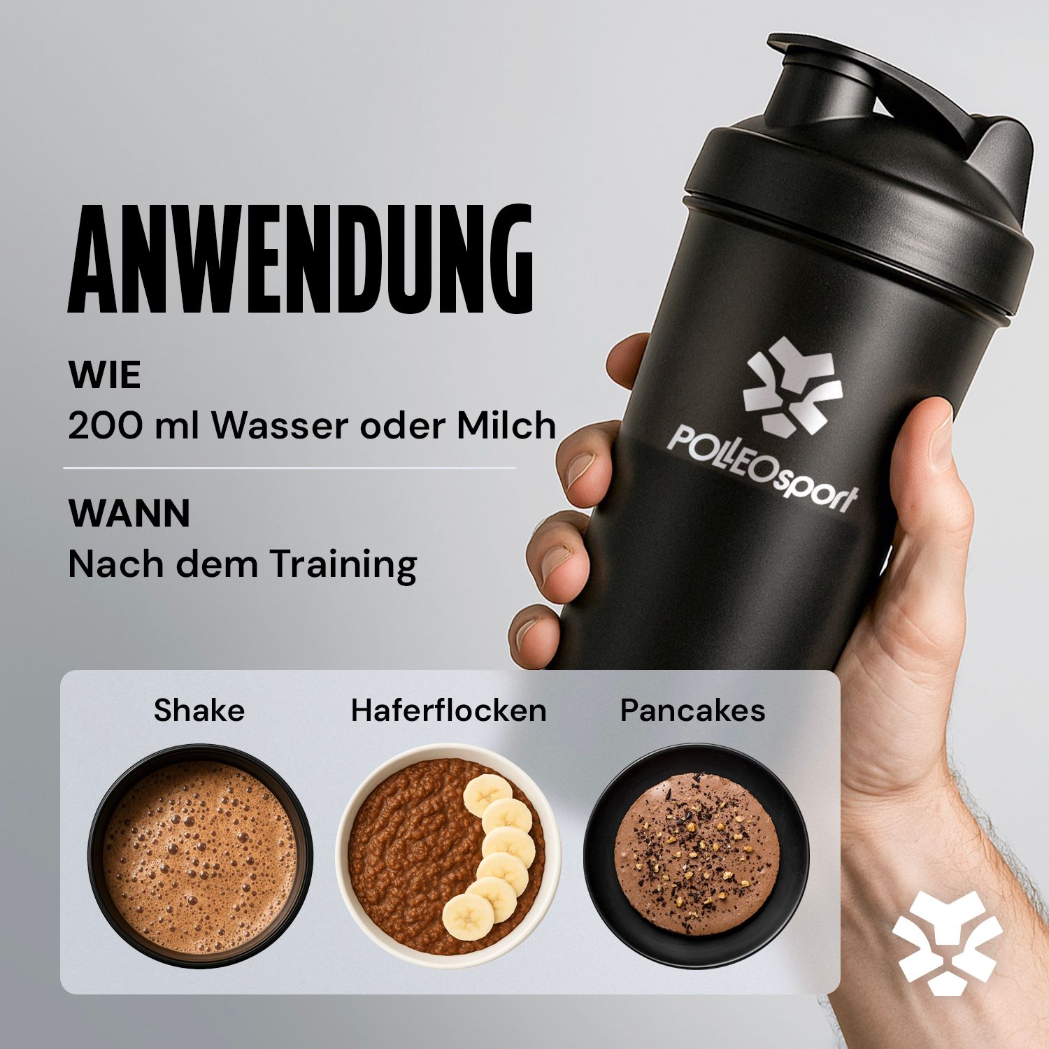 Schwarzer Shaker mit PolleoSport Logo. Anwendungshinweise: 200 ml Wasser oder Milch. Nach dem Training. Abbildungen von Shake, Haferflocken, Pancakes.