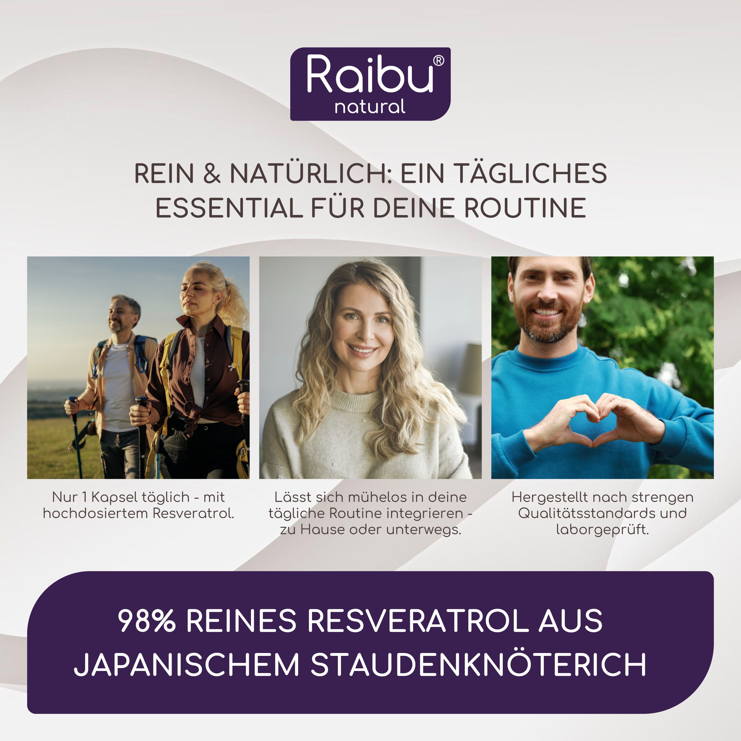 Werbung mit drei Personen. Text: 98% reines Resveratrol aus japanischem Staudenknöterich.