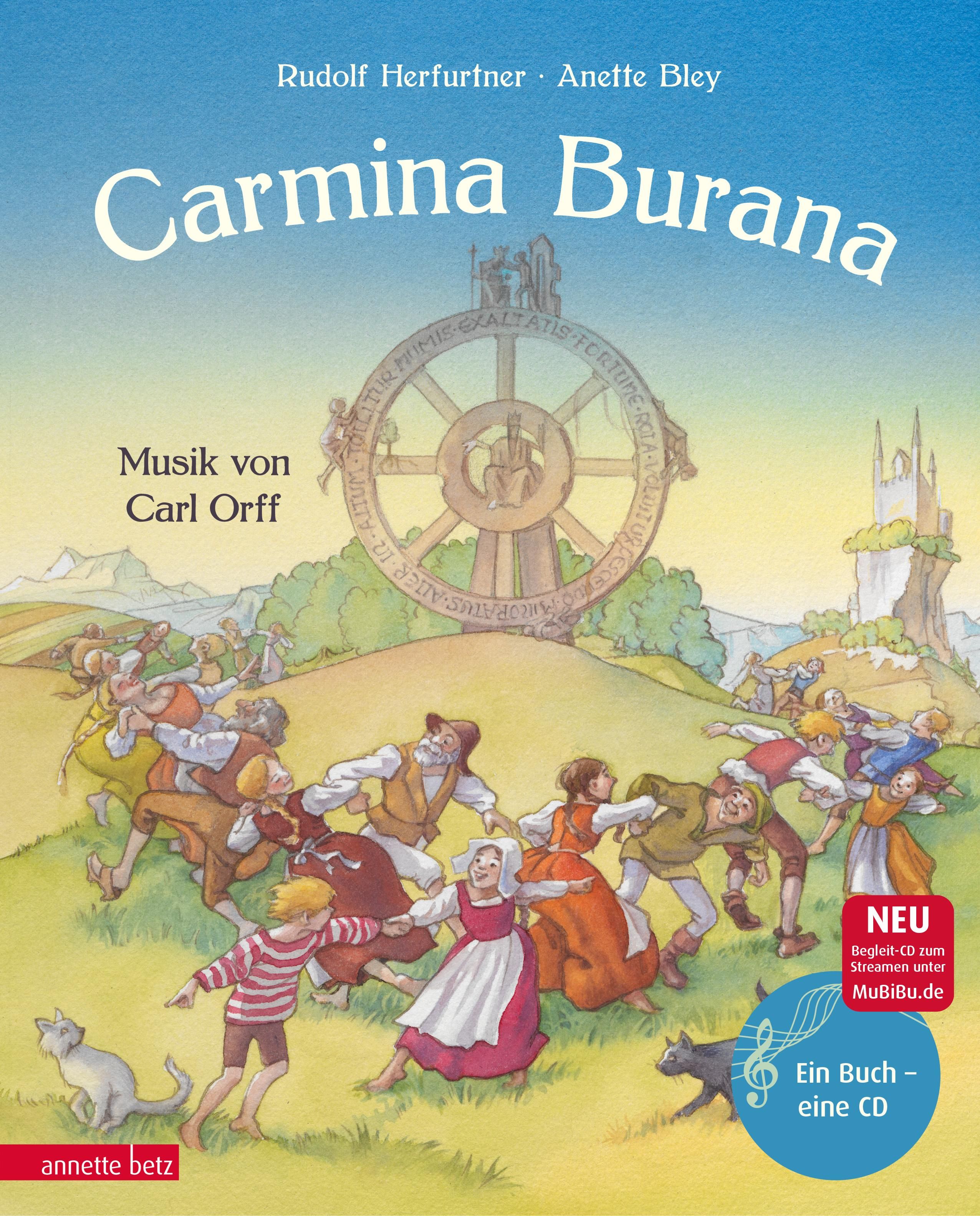 Buchcover mit Titel "Carmina Burana". Illustration von Menschen, Rad und Landschaft. Text: Musik von Carl Orff, Autorennamen.
