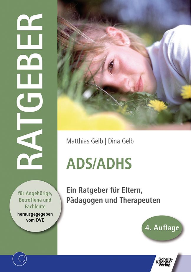 Buchcover mit Titel RATGEBER. Titel ADS/ADHS. Autoren Matthias Gelb und Dina Gelb. 4. Auflage. Herausgegeben vom DVE. Kind im Gras.