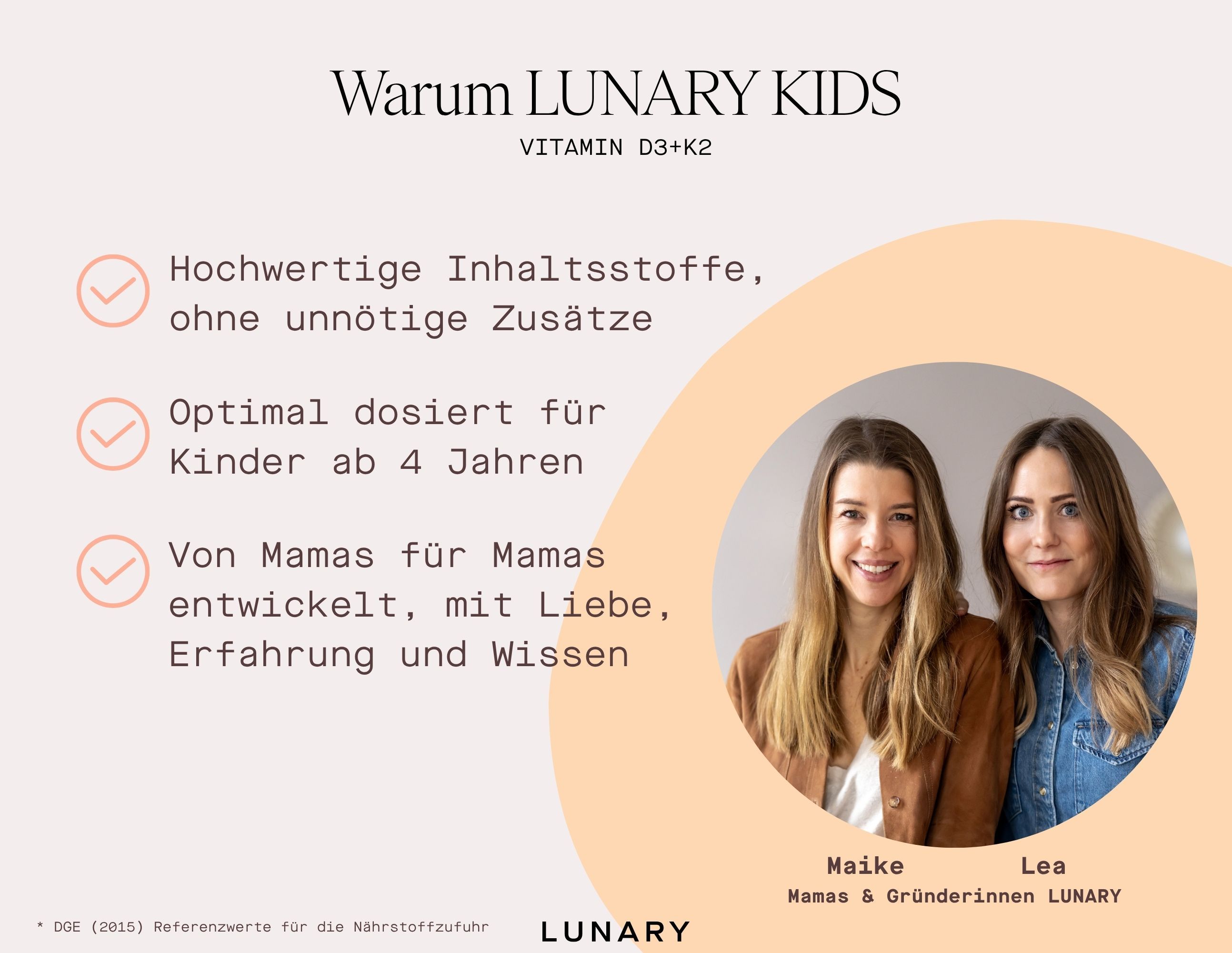 Zwei Frauen lächeln. Text: Warum LUNARY KIDS. Hochwertige Inhaltsstoffe, optimal dosiert, von Mamas für Mamas.