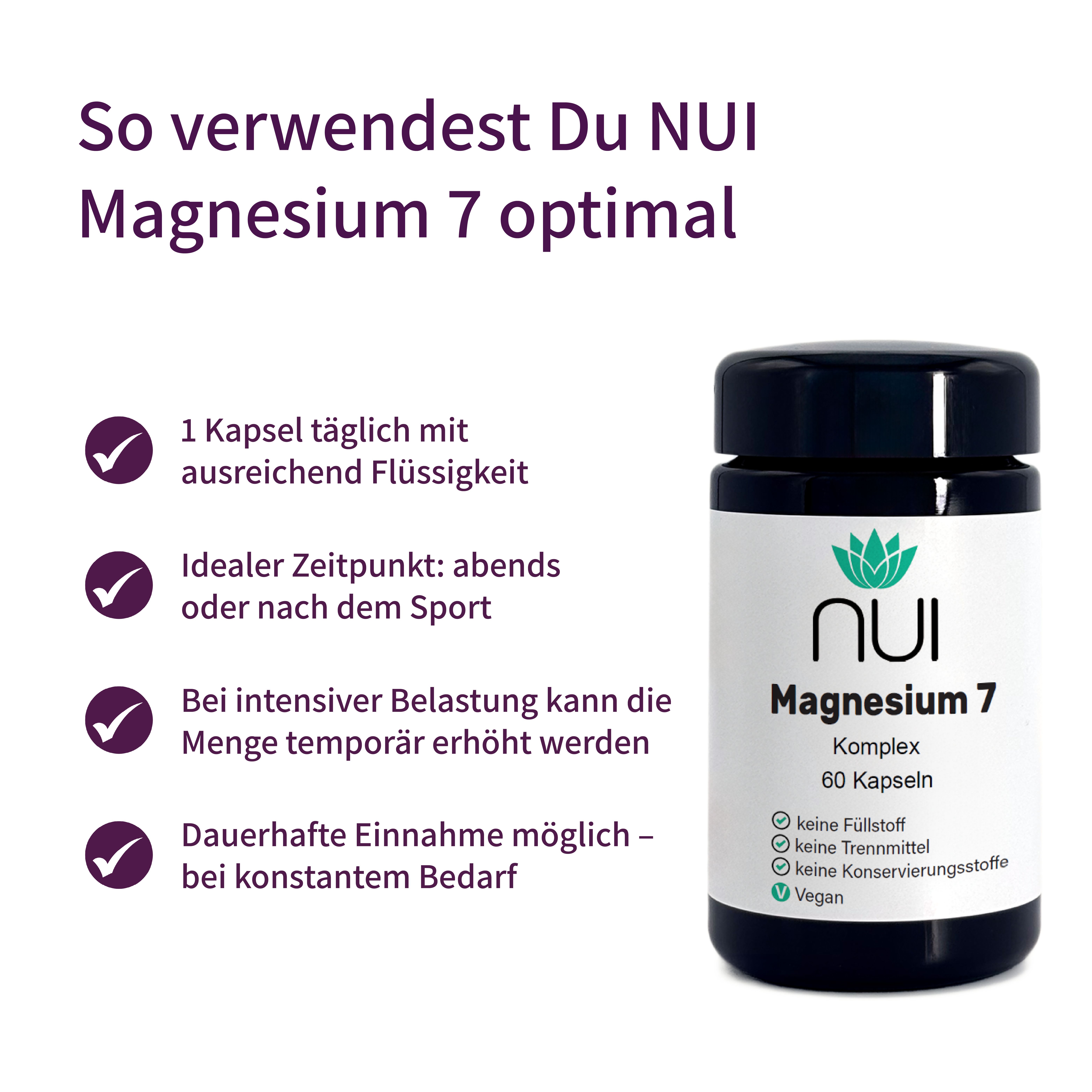 NUI Magnesium 7 Flasche. Schwarzer Deckel, weißes Etikett. Text: 1 Kapsel täglich mit Flüssigkeit.