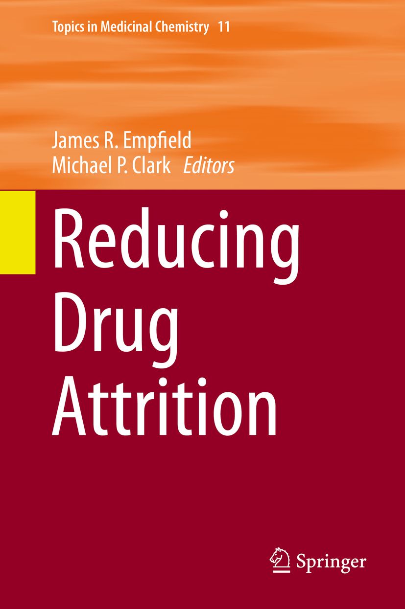Buchcover: "Reducing Drug Attrition". Autoren: James R. Empfield, Michael P. Clark. Verlag: Springer. Titel in weißer Schrift auf bordeauxrotem Hintergrund.