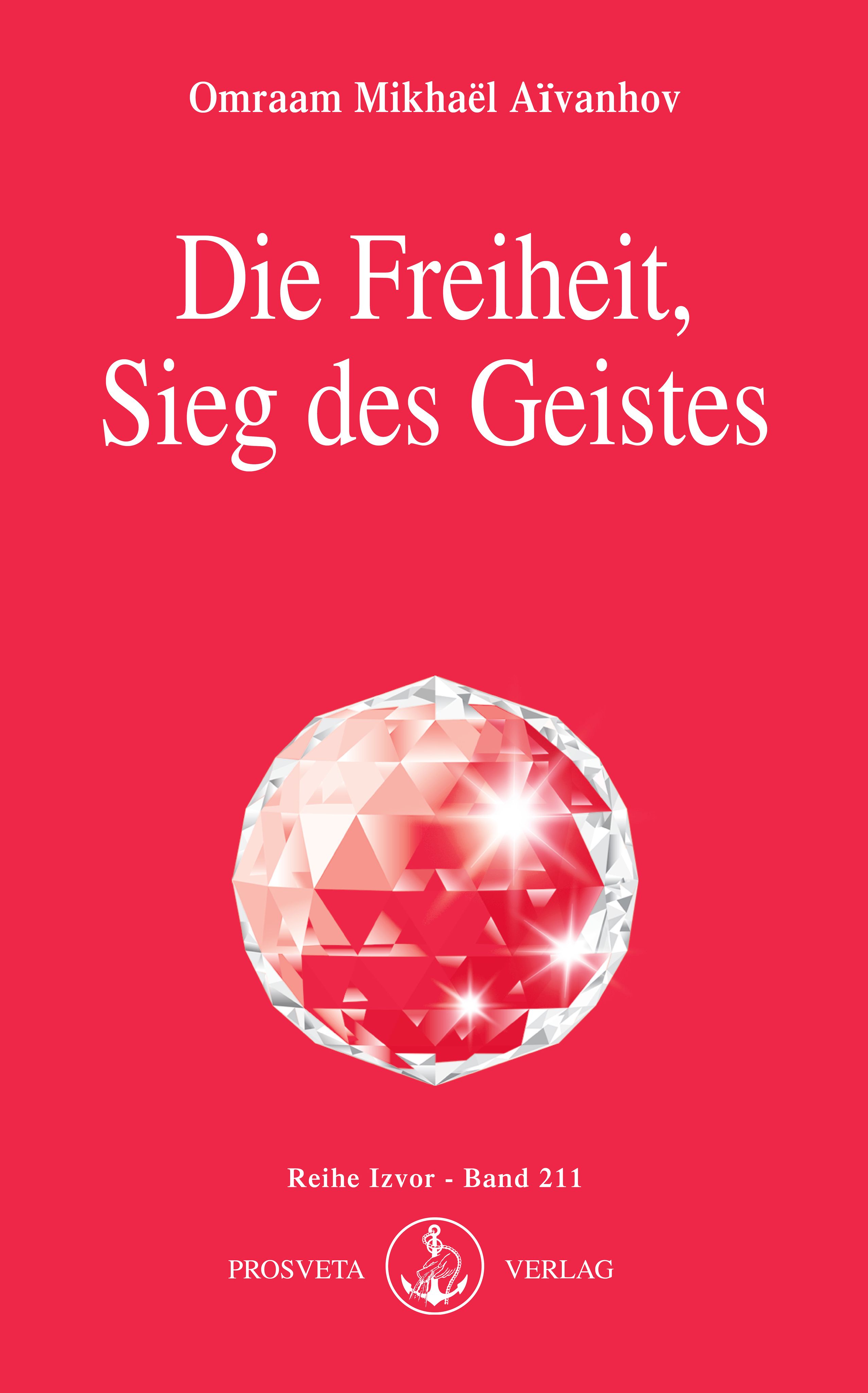 Buchcover mit Titel "Die Freiheit, Sieg des Geistes". Roter Hintergrund, Diamant-Illustration, Autorname. Verlag Prosvea.