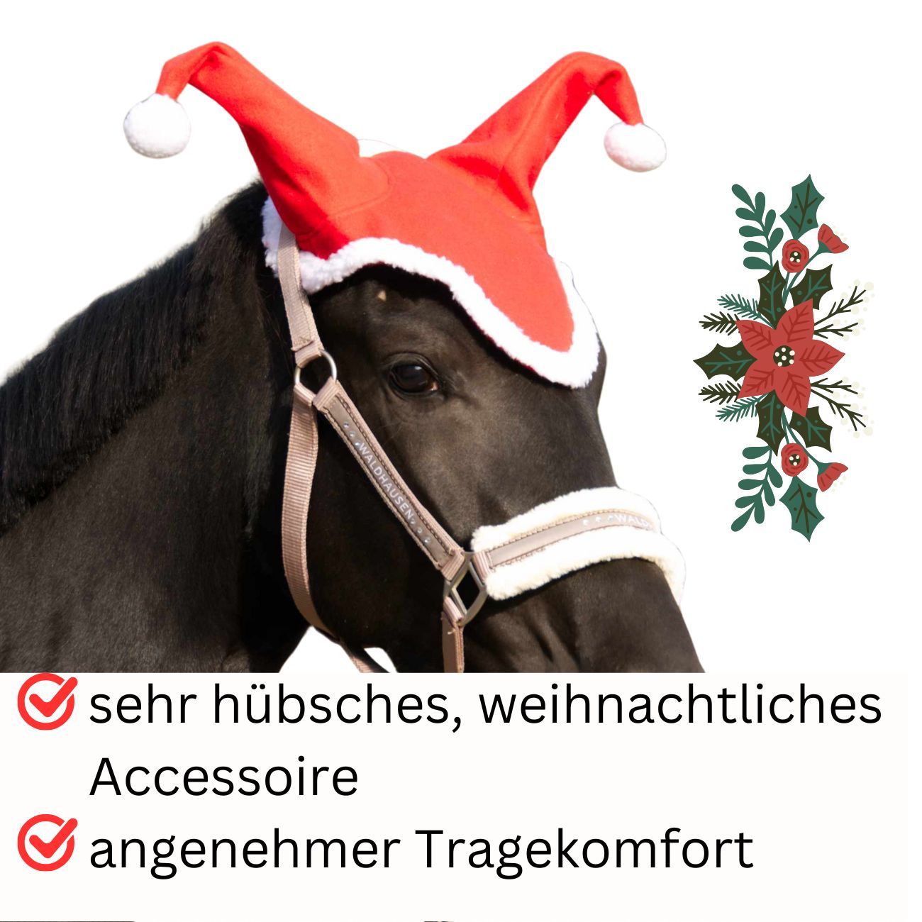 Ein rotes Weihnachts-Nikolaus-Hut mit Ohren, getragen von einem schwarzen Pferd. Der Hut hat eine weiße Umrandung und zwei weiße Bommeln. Der Text auf dem Bild besagt, dass es ein sehr hübsches, weihnachtliches Accessoire ist und angenehmen Tragekomfort bietet.