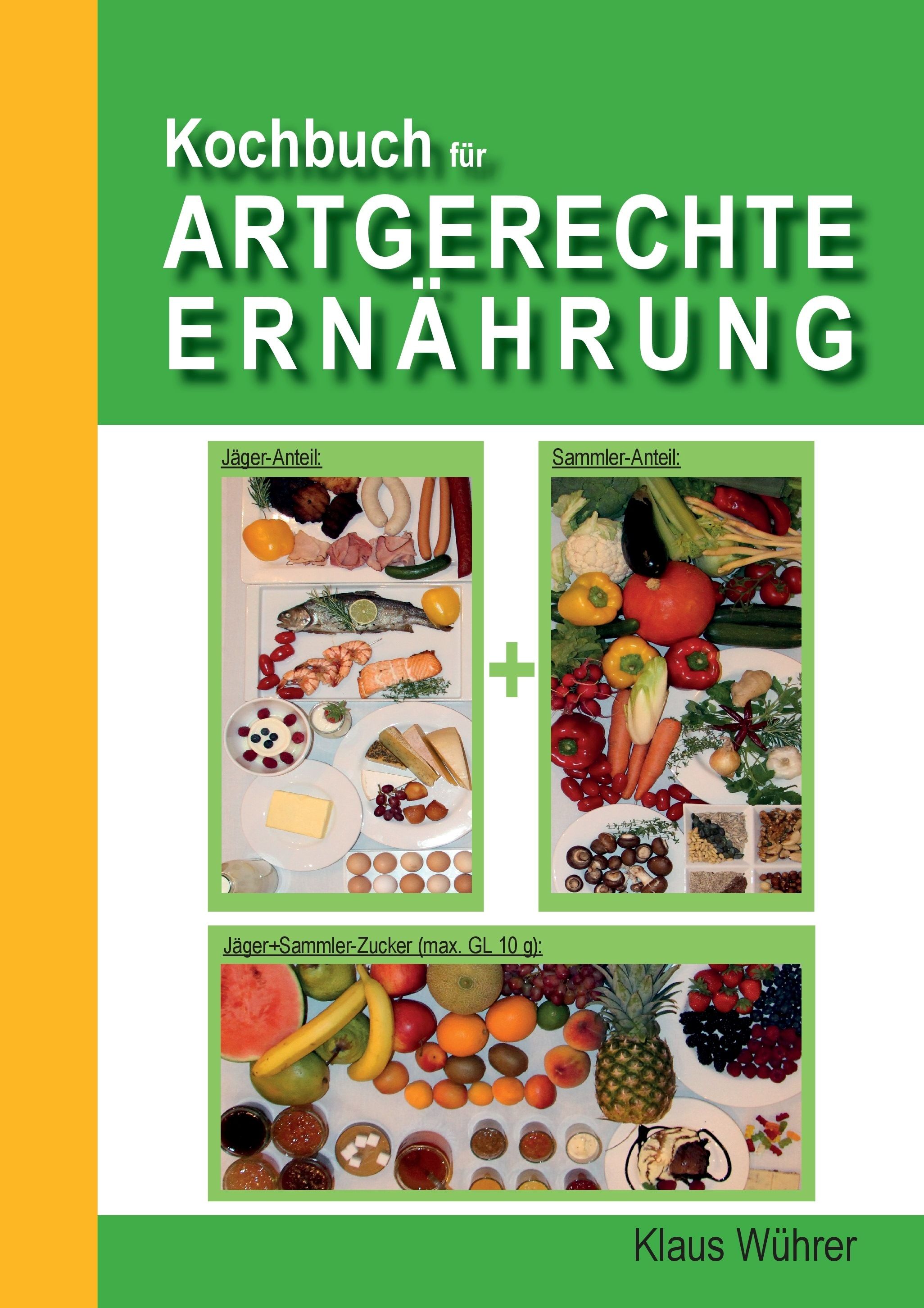 Kochbuch für Artgerechte Ernährung. Titel in Weiß und Grün. Illustrationen von Lebensmitteln.