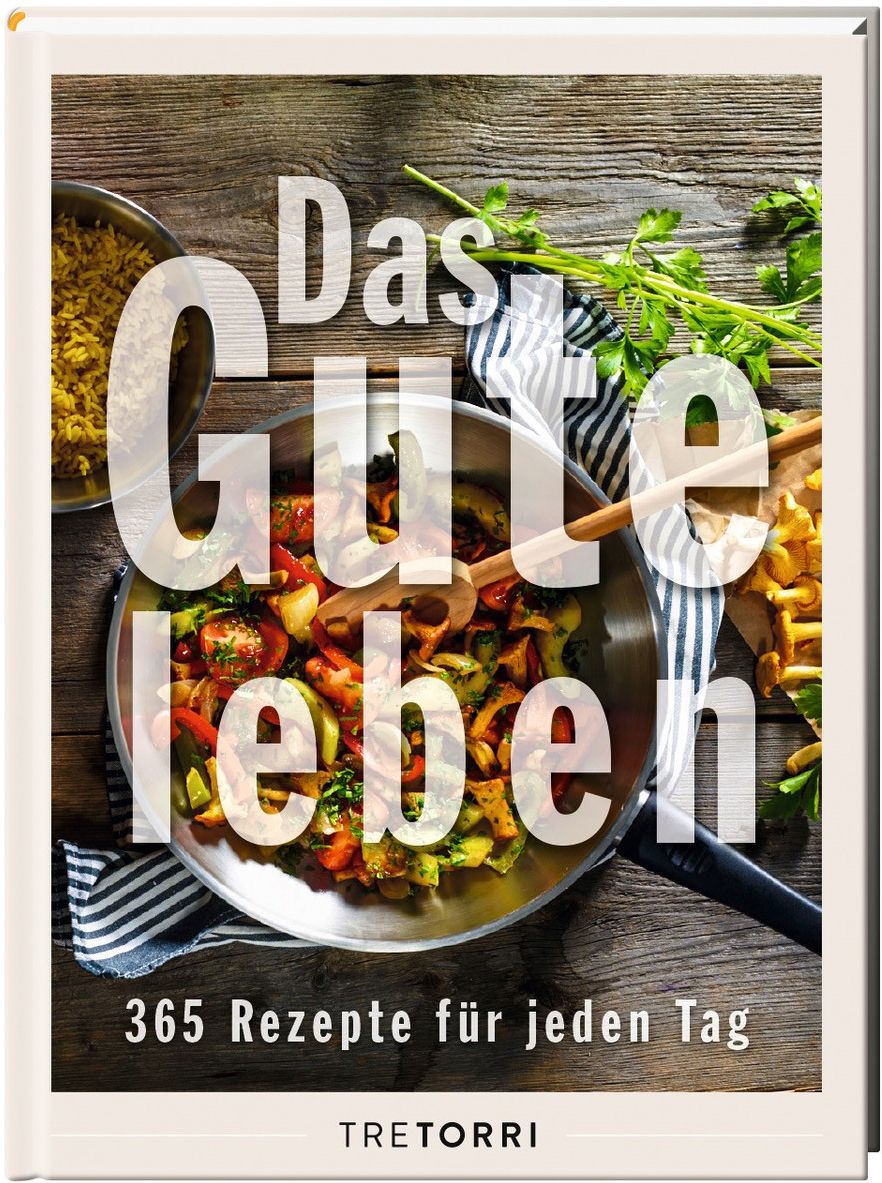 Kochbuch "Das Gute Leben" mit Rezepten. Auf dem Cover: Pfanne mit Gemüse, Schriftzug. Marke: Tretorri.