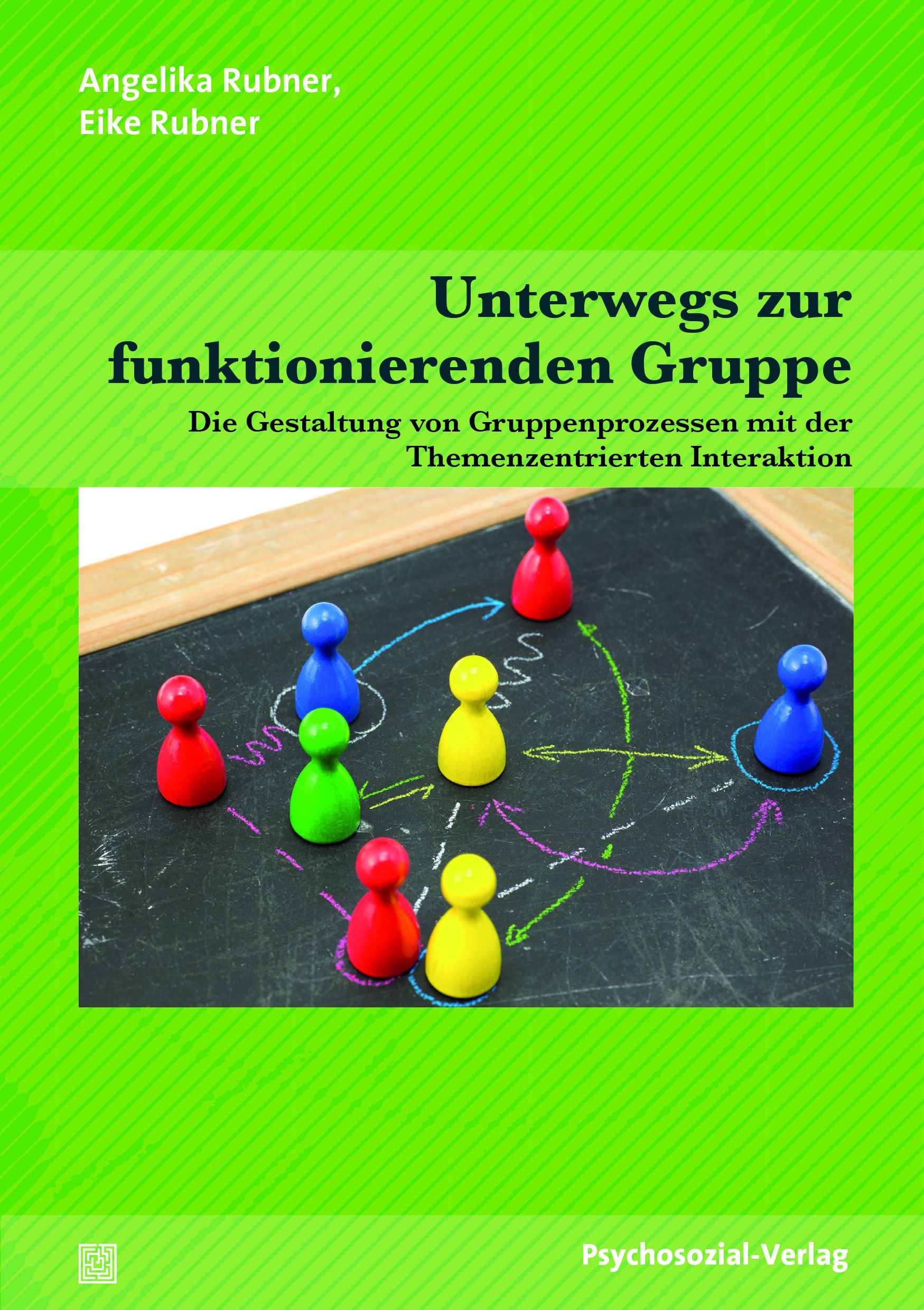 Buchcover: "Unterwegs zur funktionierenden Gruppe". Titel in Grün. Auf schwarzem Brett Spielfiguren in Rot, Gelb, Grün und Blau, durch Pfeile verbunden.
