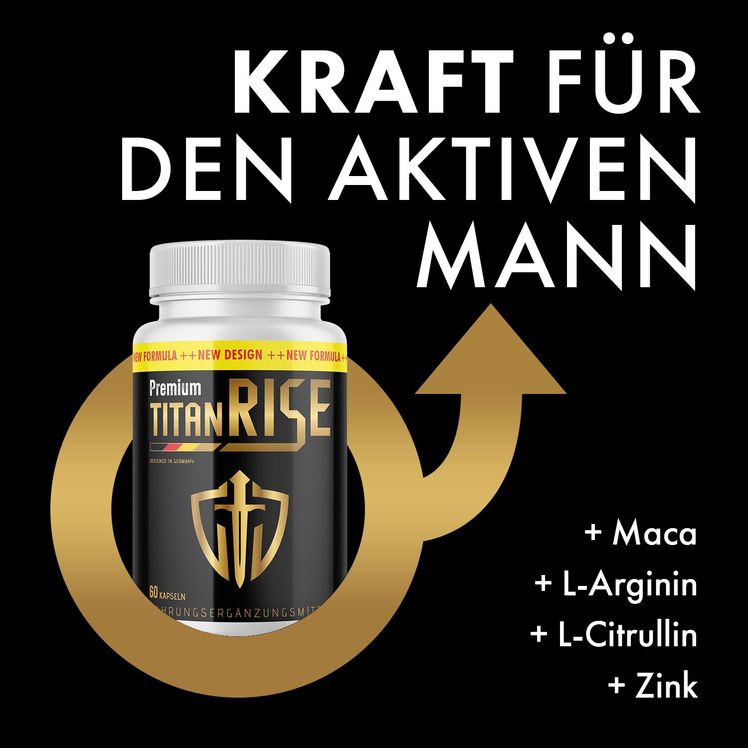 Schwarzer Hintergrund mit Text: Kraft für den aktiven Mann. Flasche mit gelb-schwarzem Etikett. Inhaltsstoffe: Maca, L-Arginin, L-Citrullin, Zink.