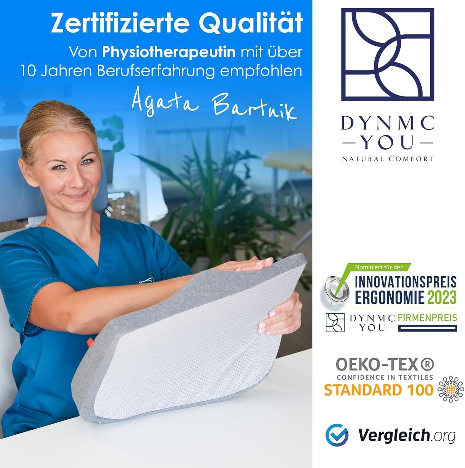 Frau hält Keilkissen. Text: Zertifizierte Qualität. Empfohlen von Physiotherapeutin. Logos: DYNMC-YOU, Oeko-Tex.