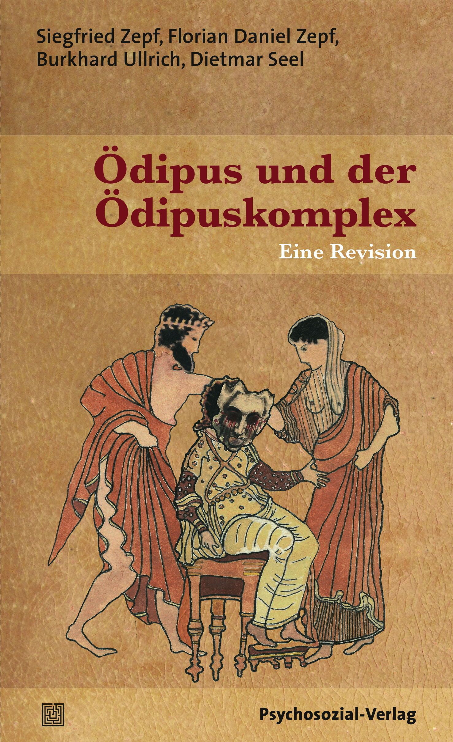 Buchcover: Titel „Ödipus und der Ödipuskomplex“. Illustration antiker Figuren. Autorennamen. Verlag: Psychosozial-Verlag.
