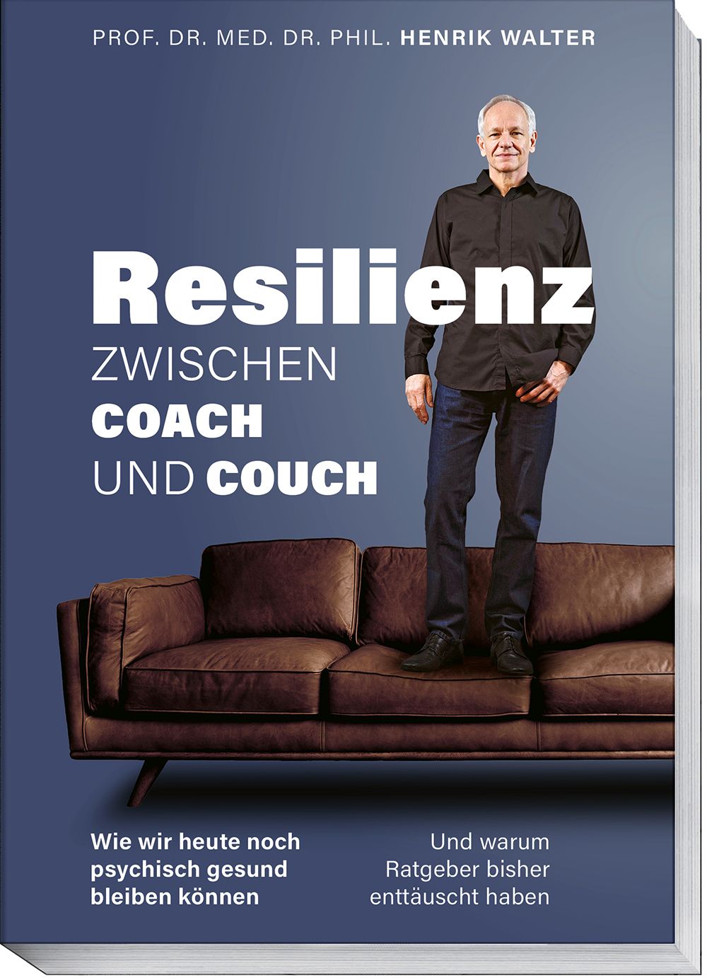 Buchcover mit Titel "Resilienz". Autor steht auf Couch. Titeltext: Zwischen Coach und Couch. Weitere Texte: psychisch gesund bleiben.