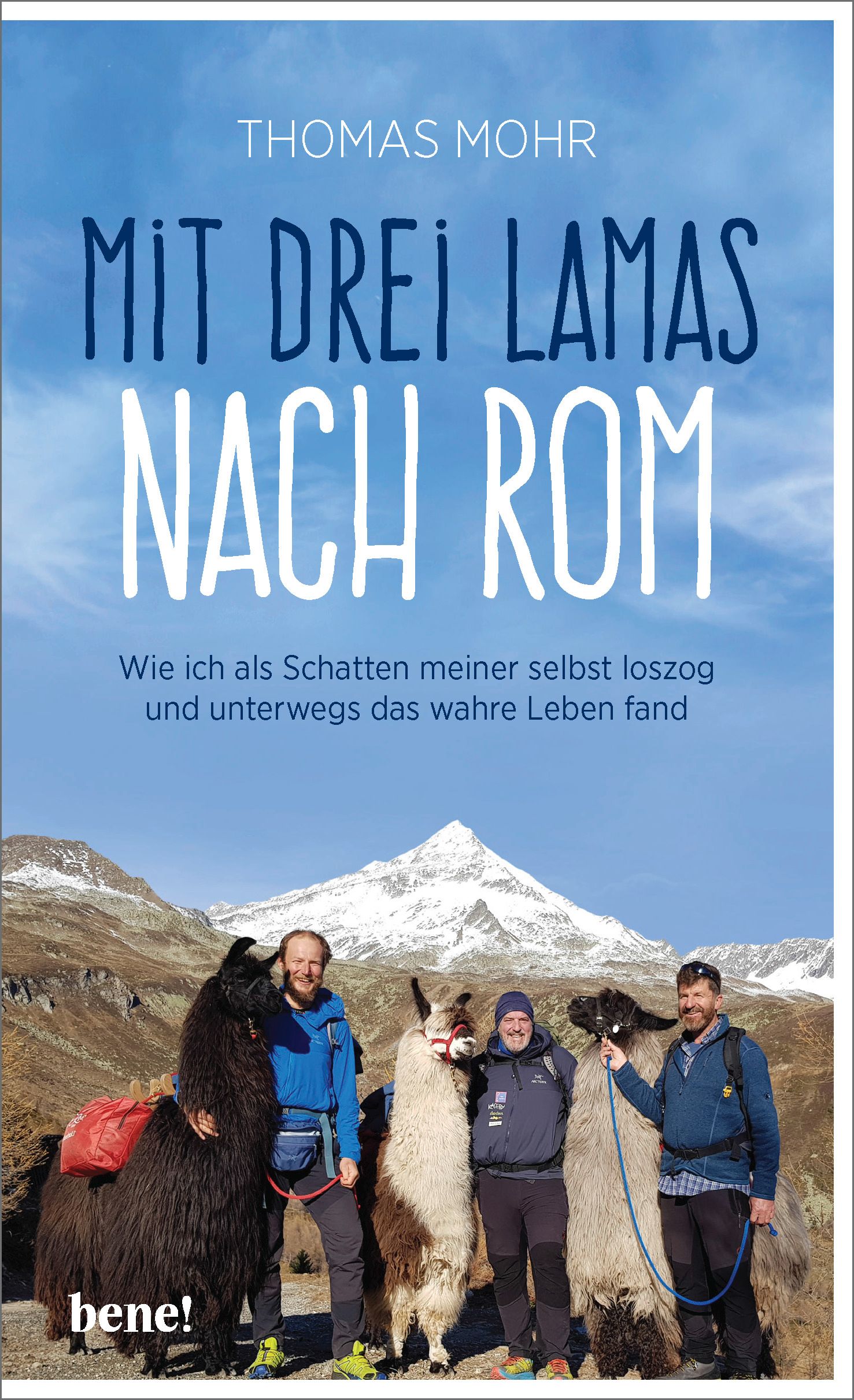 Buchcover mit Titel "Mit drei Lamas nach Rom". Autor Thomas Mohr. Abbildung von drei Lamas und Männern vor Bergkulisse.