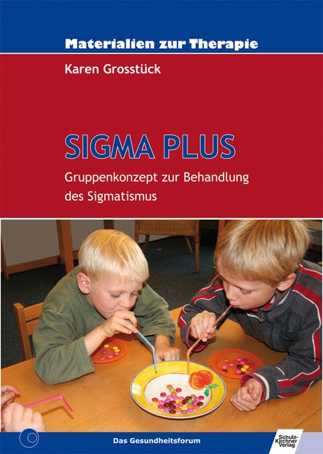 Buchcover mit Titel SIGMA PLUS. Autorin Karen Grosstück. Kinder spielen mit Strohhalmen und Süßigkeiten. Verlag: Das Gesundheitsforum.