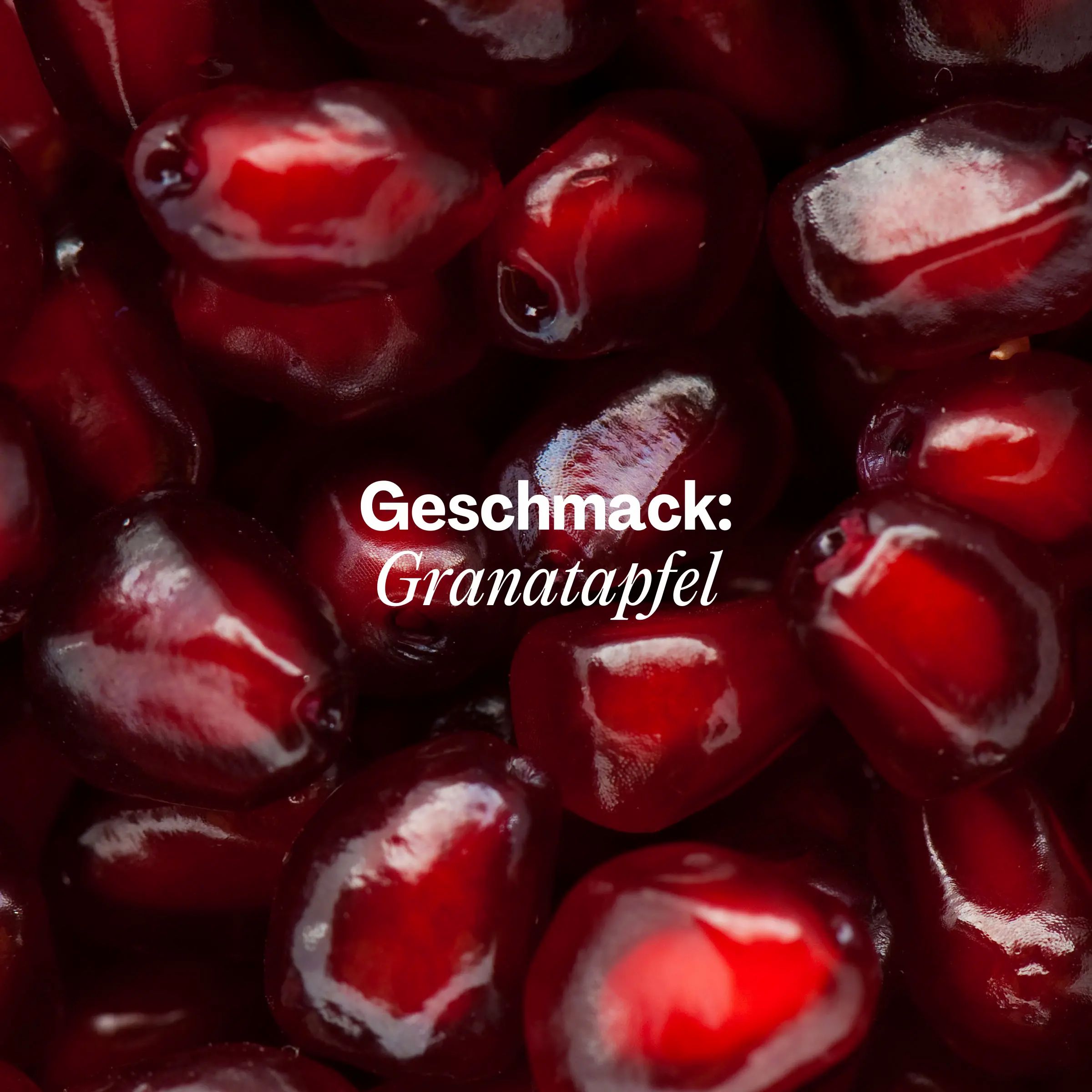 Nahaufnahme von Granatapfelkernen. Text: Geschmack: Granatapfel.