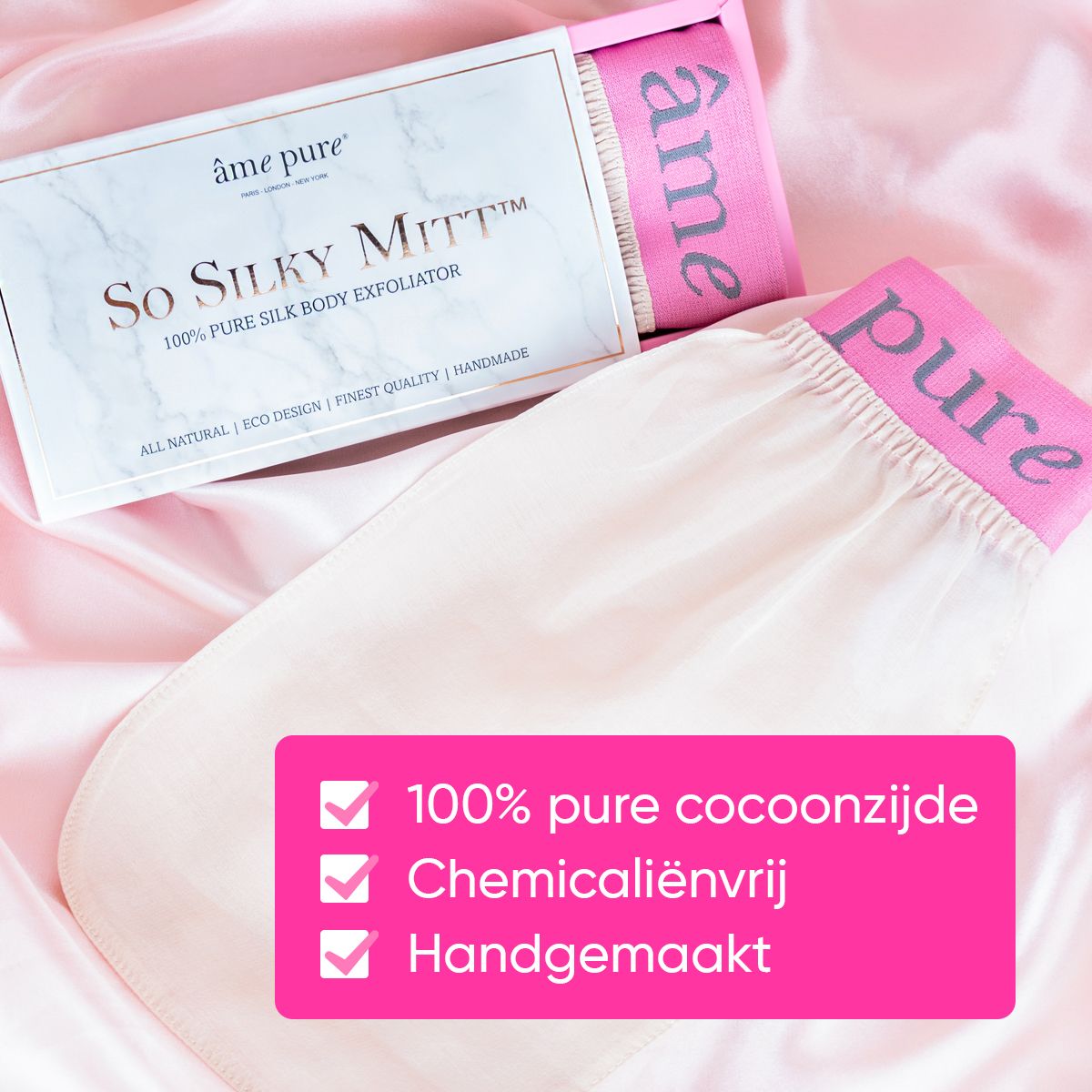 Productverpakking en zijden handschoen. Op de verpakking staat "âme pure So Silky Mitt".