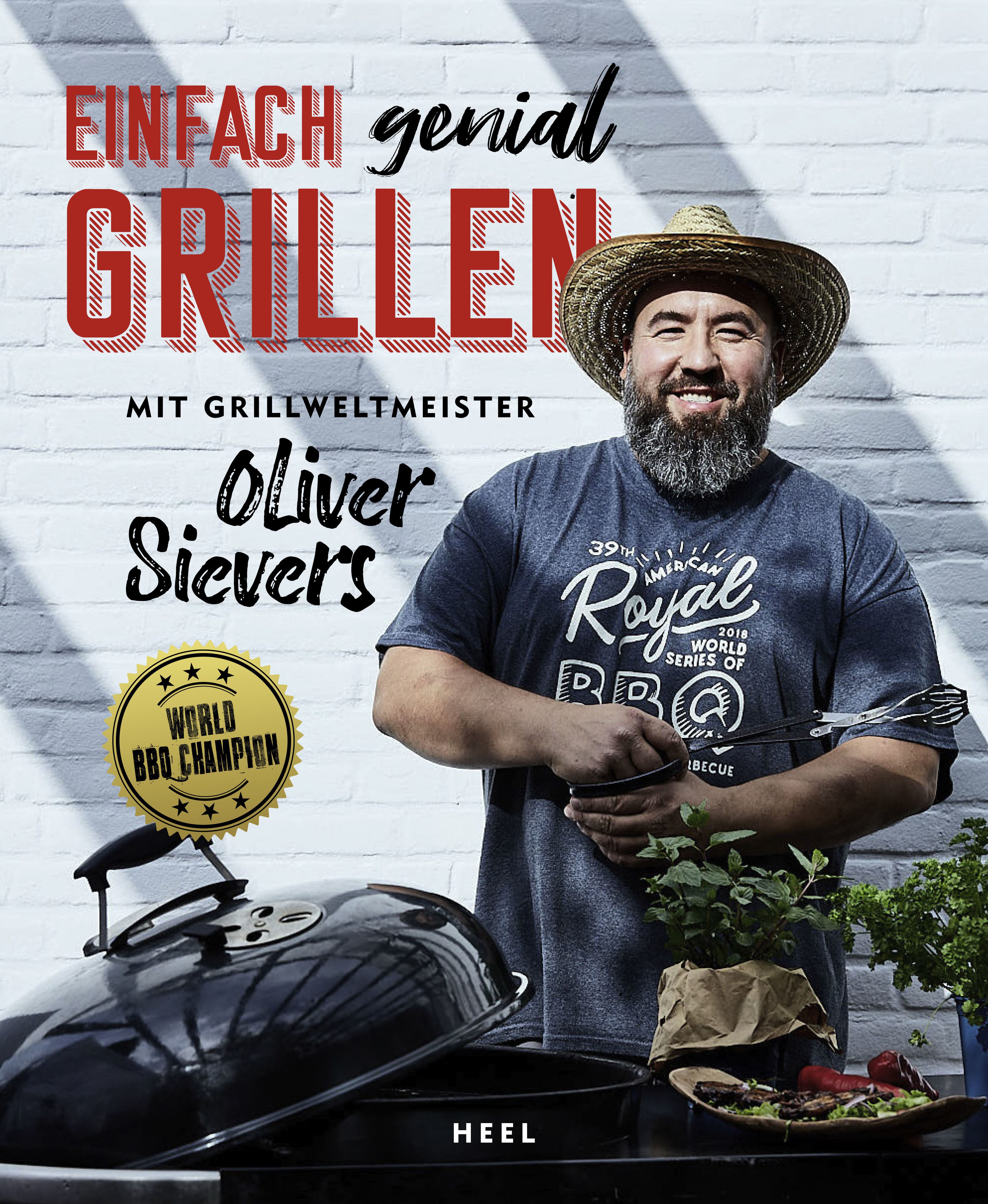 Buchcover mit dem Titel "Einfach Grillen". Der Autor, Oliver Sievers, steht vor einem Grill. Auszeichnung: World BBQ Champion.
