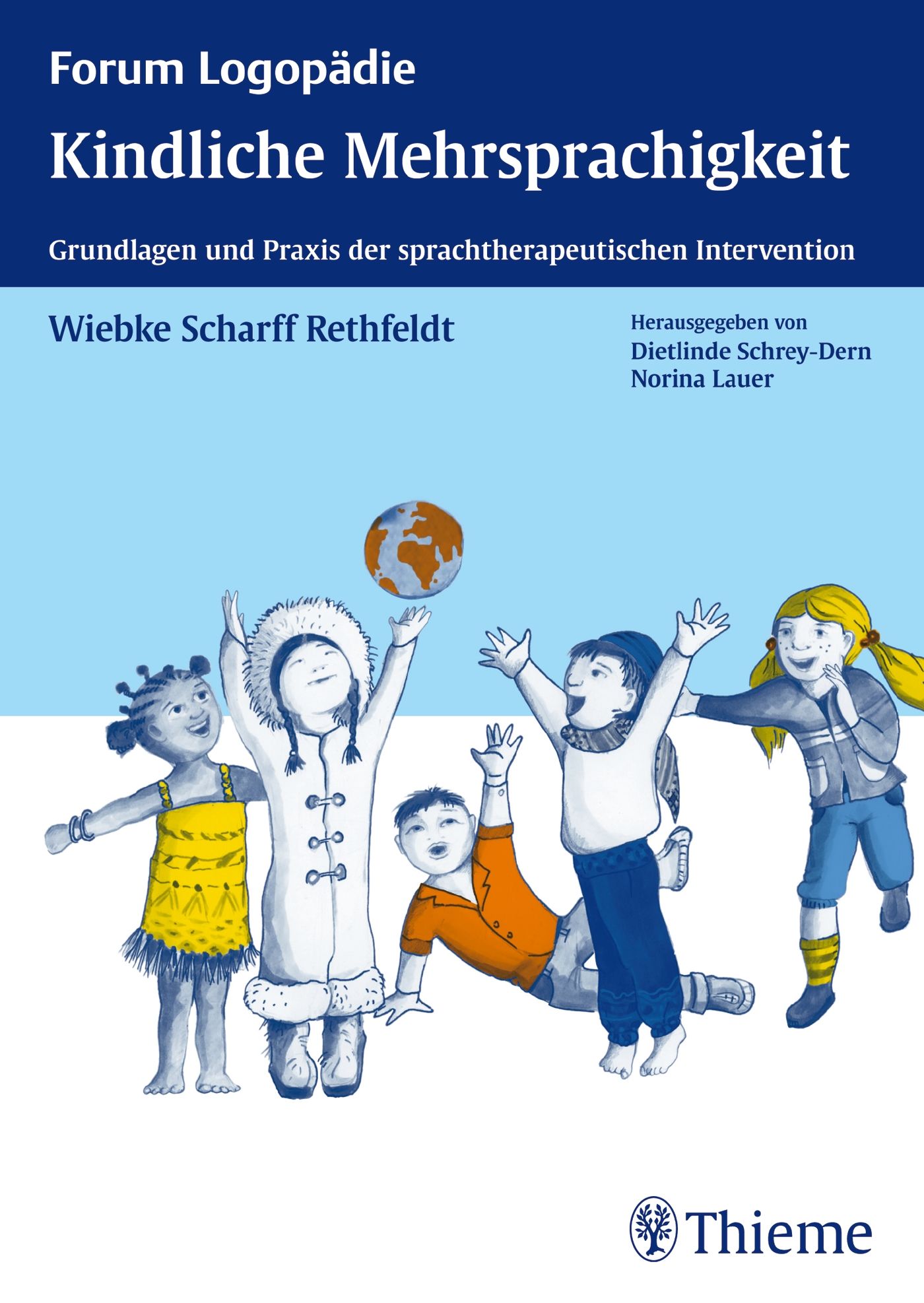 Buchcover mit Titel: Kindliche Mehrsprachigkeit. Kinder werfen einen Globus in die Luft. Herausgeber: Thieme.