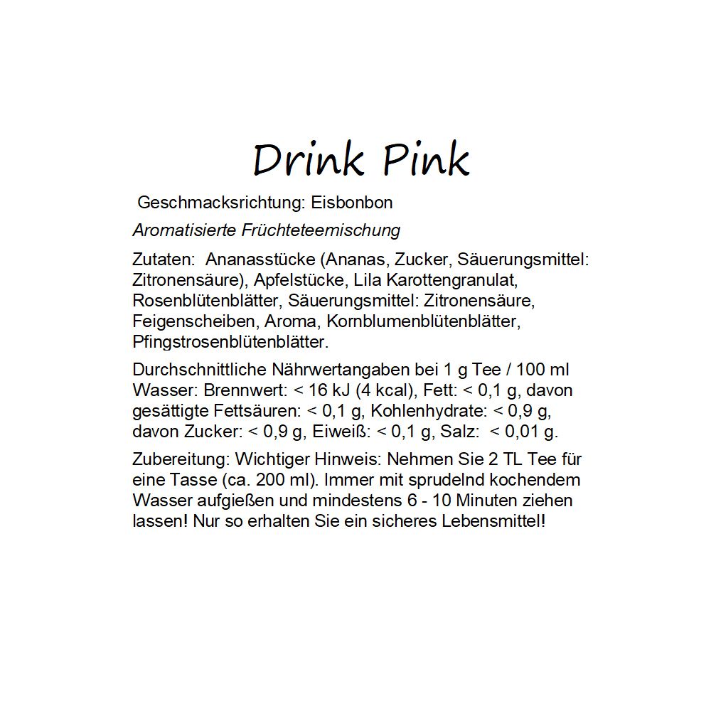 Text mit Zutaten und Nährwertangaben für "Drink Pink" Früchtetee. Geschmack: Eisbonbon.