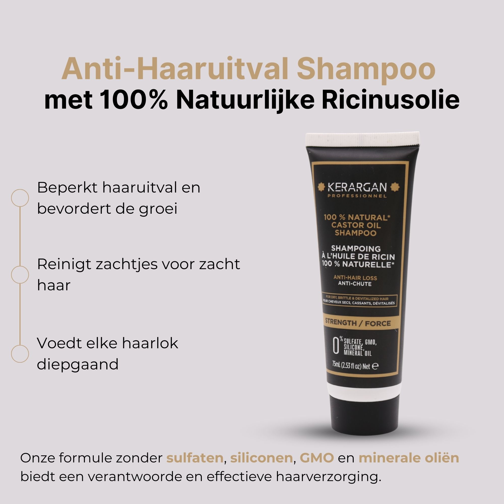 Kerargan shampoo tube. Tekst: Anti-haaruitval shampoo met 100% natuurlijke ricinusolie. Product ernaast.