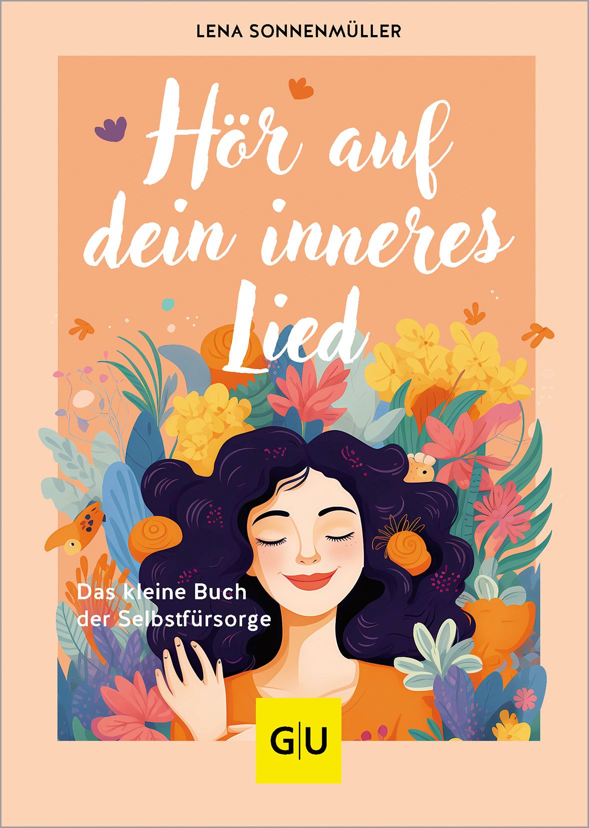 Buchcover mit Titel "Hör auf dein inneres Lied". Frau mit geschlossenen Augen, umgeben von Blumen. Verlag GU.