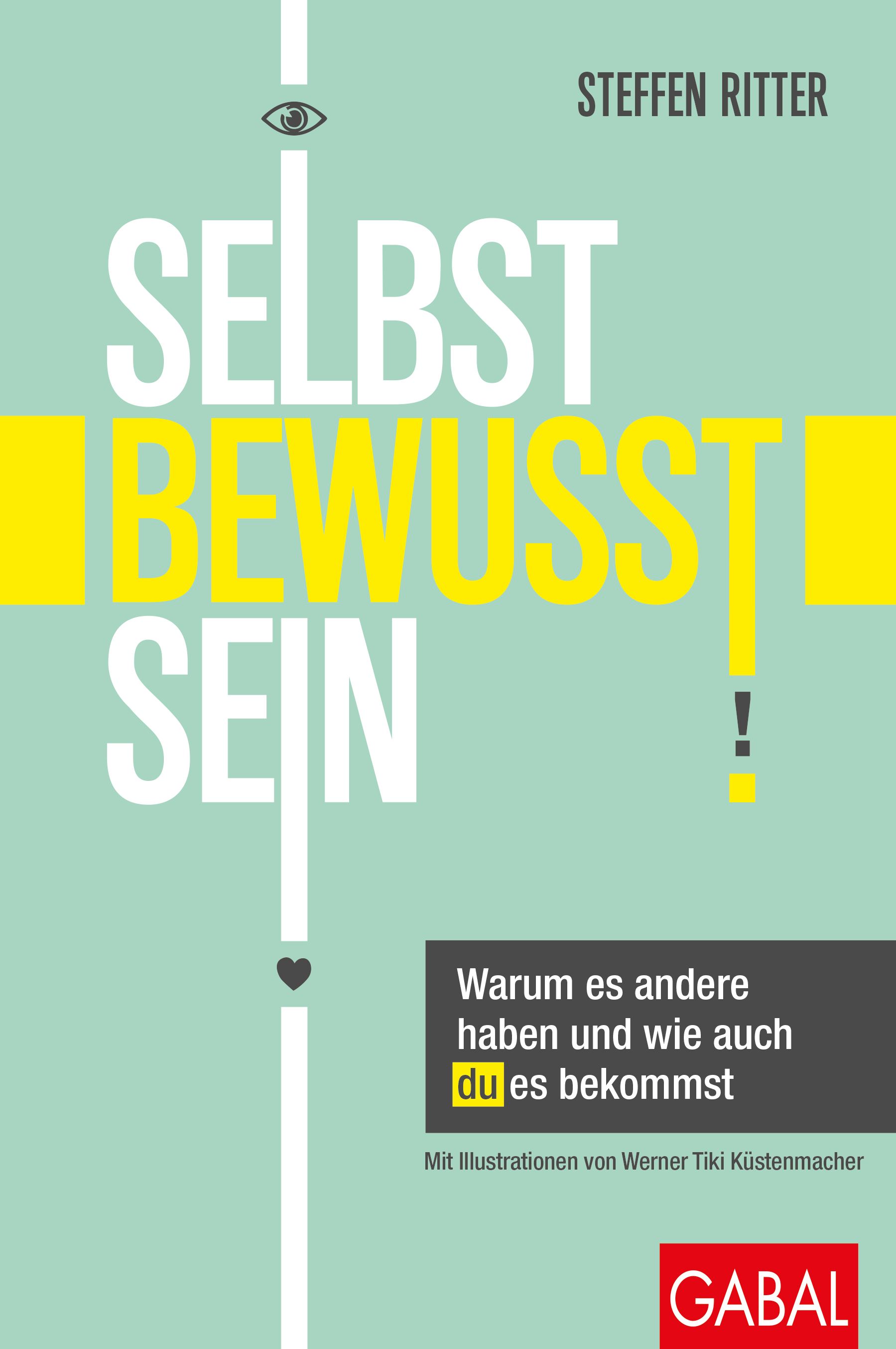 Buchcover mit Titel "Selbstbewusstsein". Autor: Steffen Ritter. Verlag: Gabal. Text in Weiß und Gelb auf hellgrünem Hintergrund.