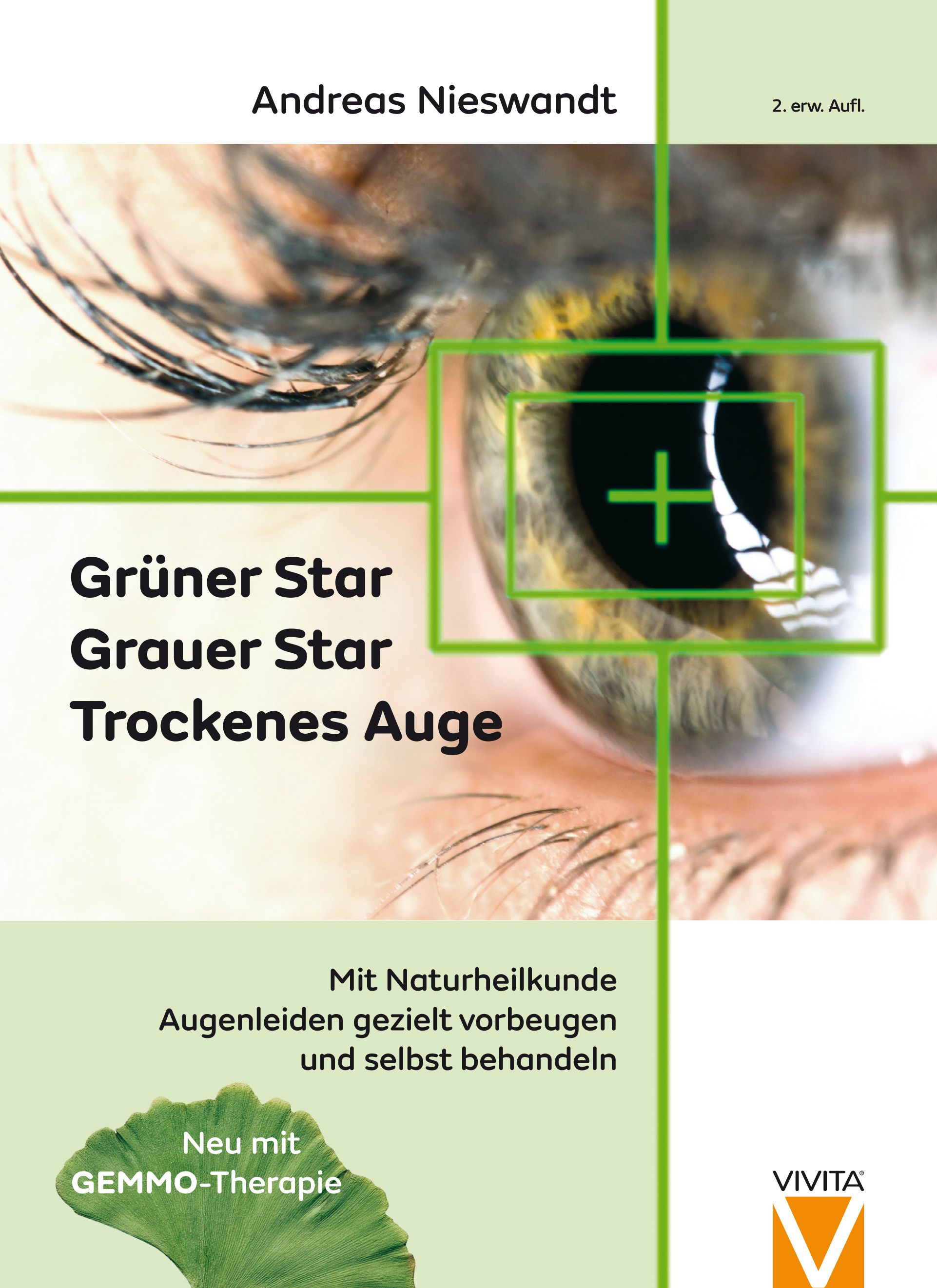 Buchcover mit Titel: Grüner Star, Grauer Star, Trockenes Auge. Autor: Andreas Nieswandt. Verlag: Vivita.