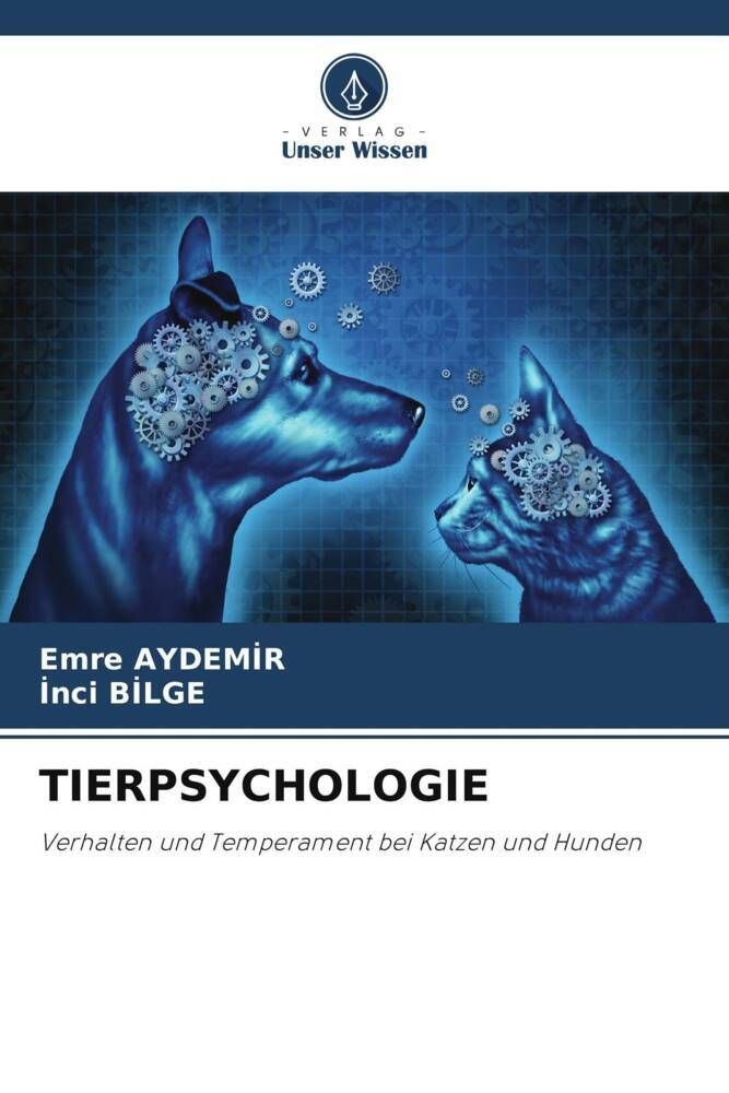 TIERPSYCHOLOGIE Verhalten und Temperament bei Katzen und Hunden