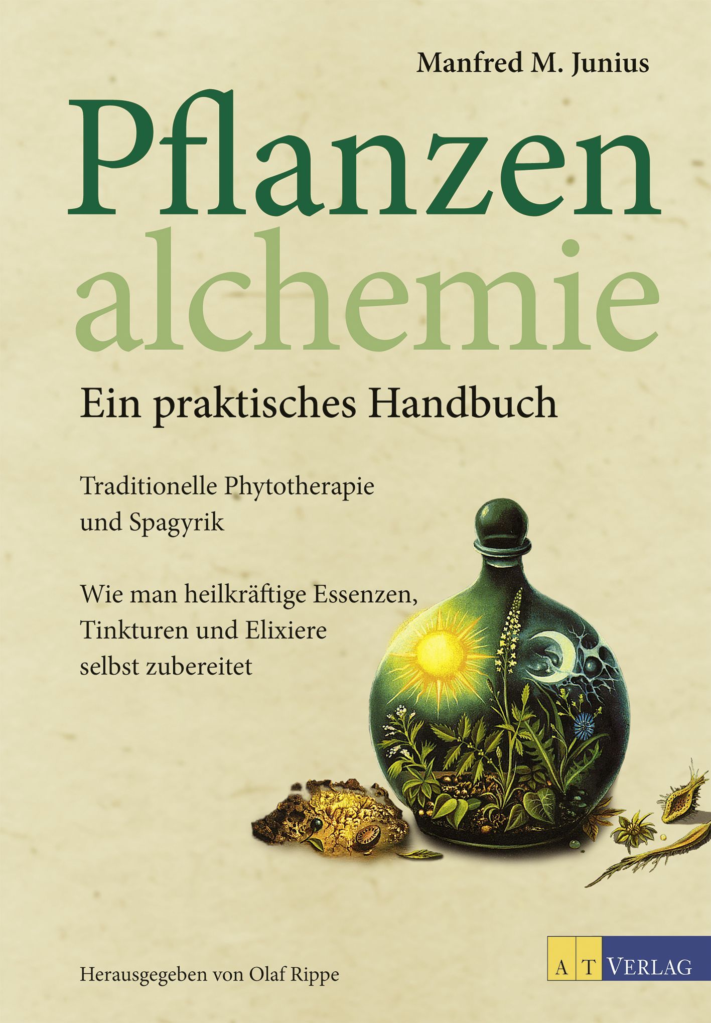 Pflanzenalchemie Ein praktisches Handbuch