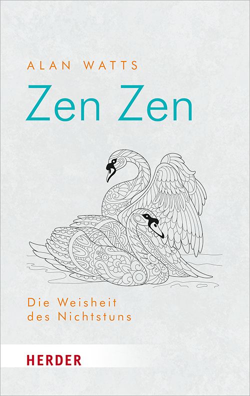 Buchcover mit Titel "Zen Zen" von Alan Watts. Illustration von Schwänen. Verlag Herder.