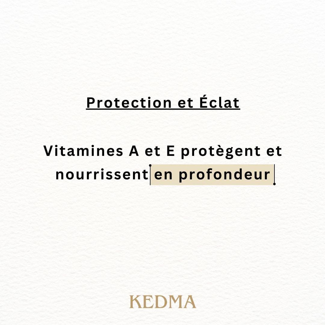 Texte sur fond crème: Protection et Éclat. Vitamines A et E protègent et nourrissent en profondeur. Marque: Kedma.