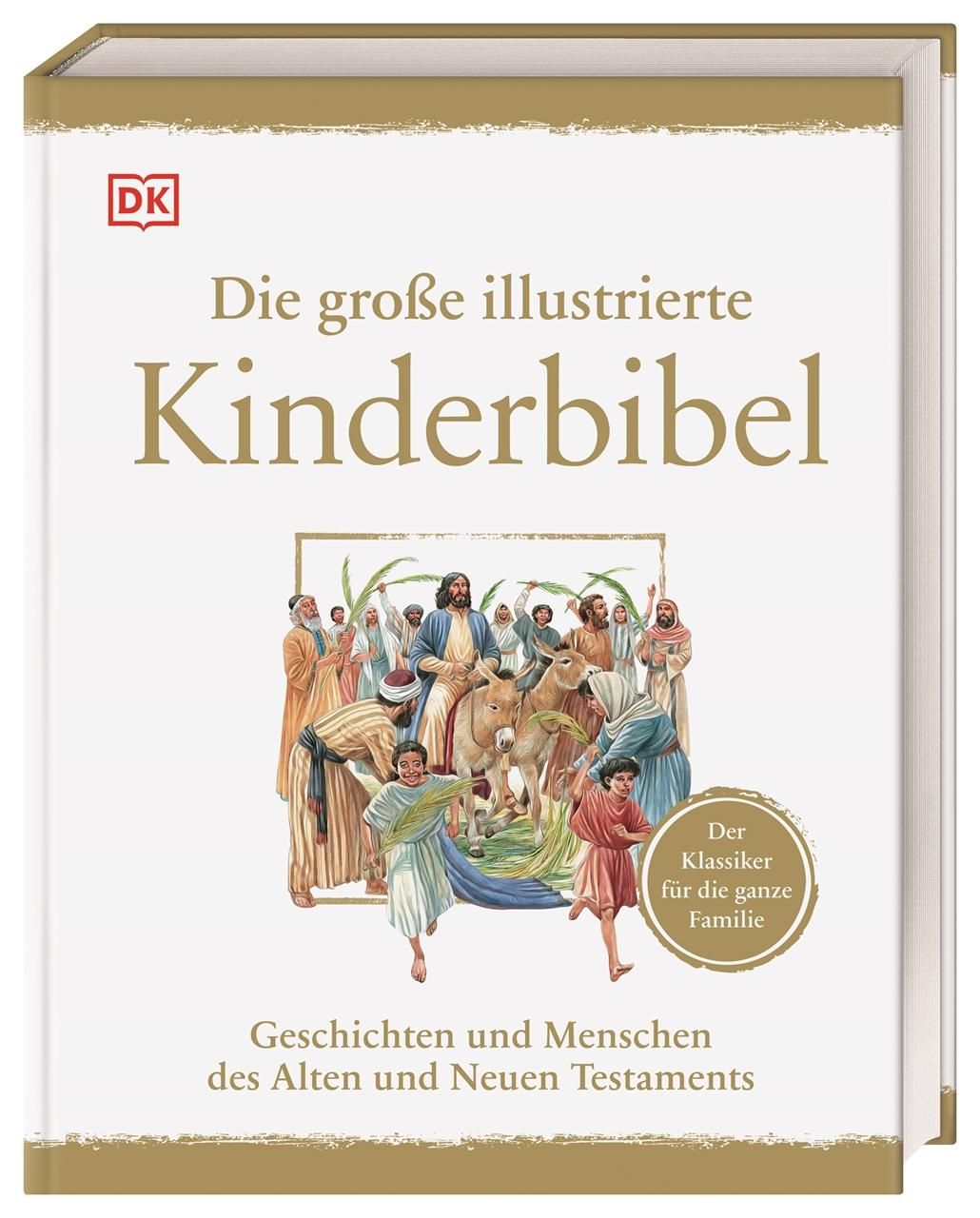 Die große illustrierte Kinderbibel Geschichten und Menschen des Alten und Neuen Testaments. Der K...