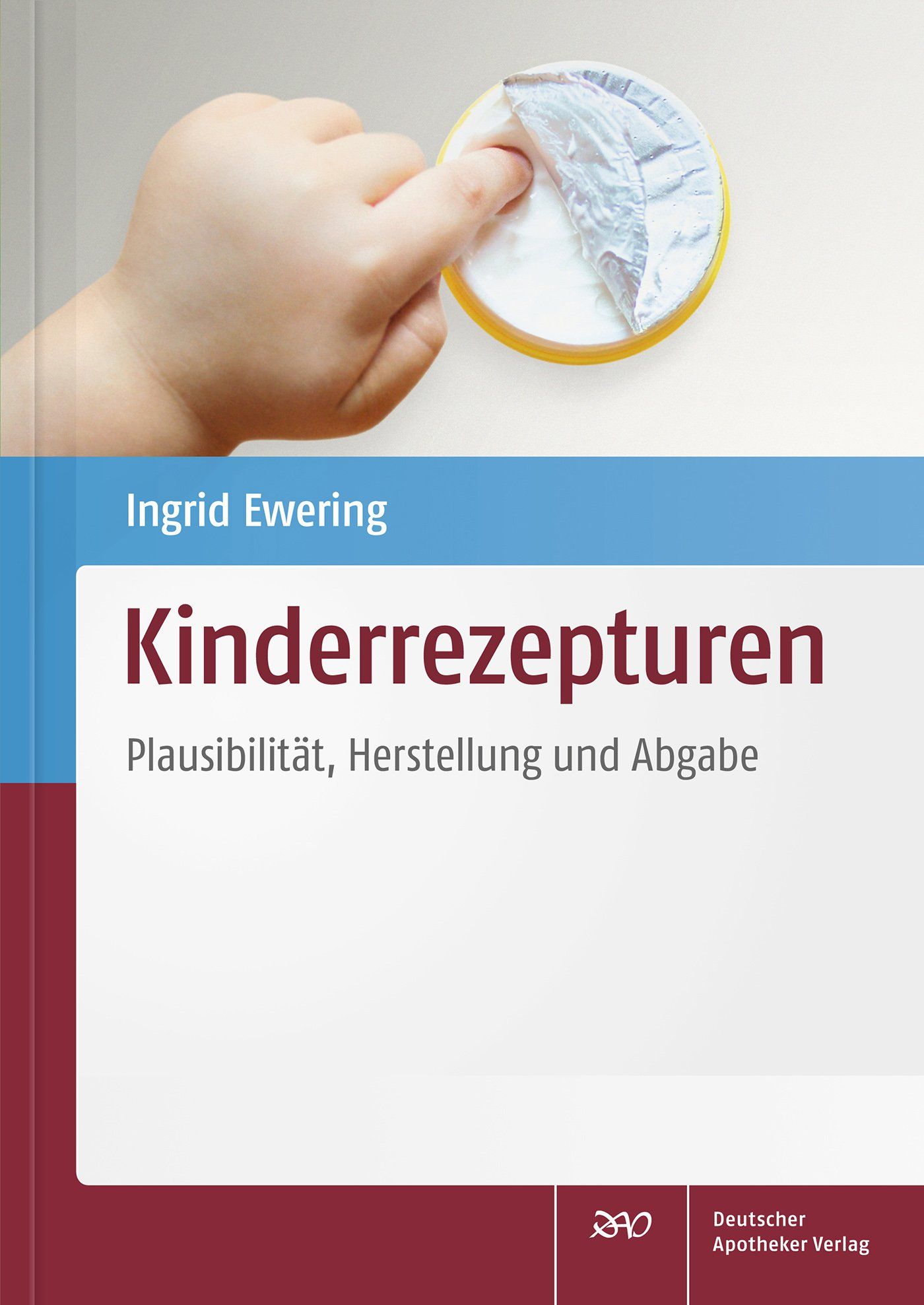 Buchcover mit Titel "Kinderrezepturen". Autorin Ingrid Ewering. Deutscher Apotheker Verlag Logo.