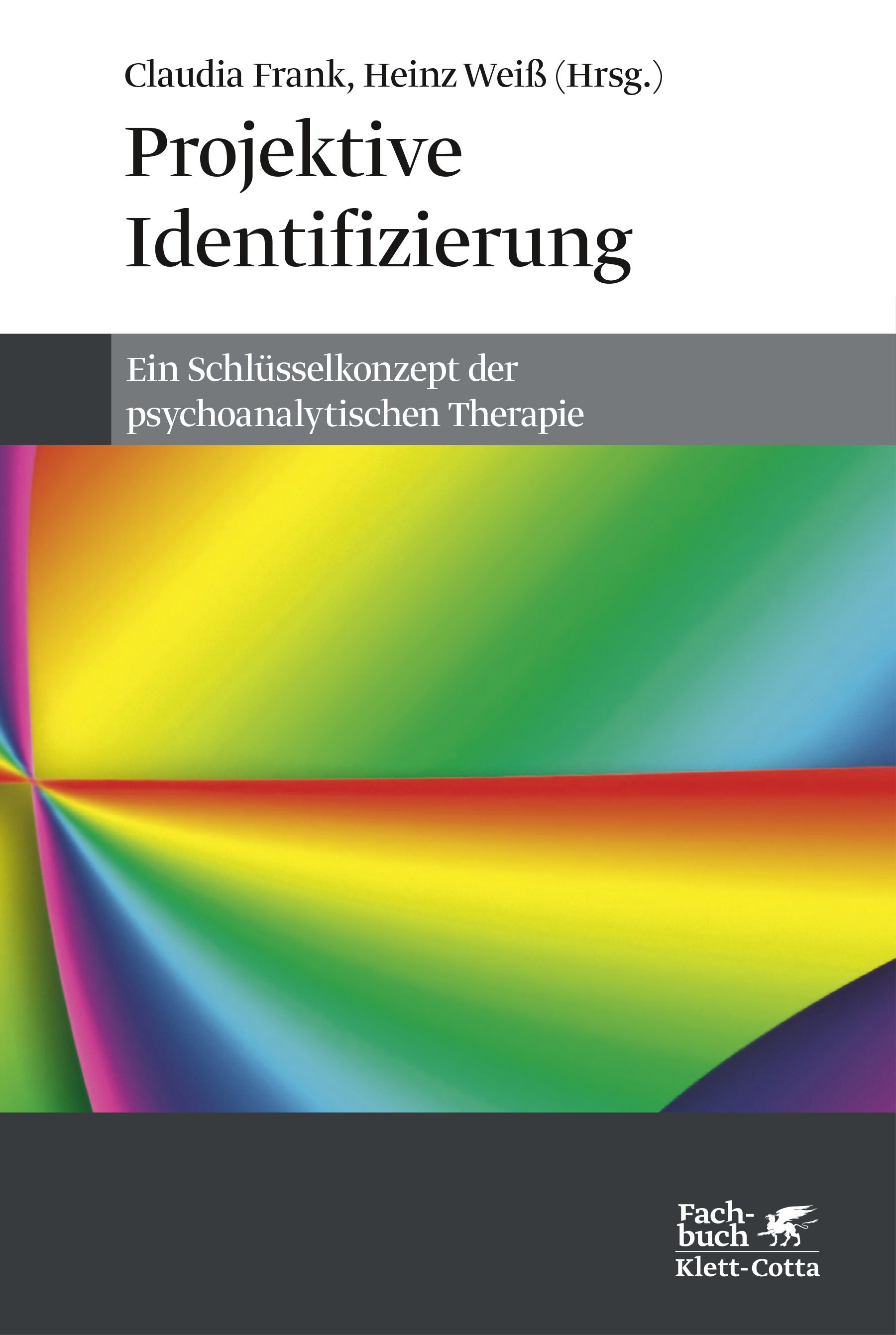 Buchcover mit Titel: Projektive Identifizierung. Autoren: Claudia Frank, Heinz Weiß. Verlag: Klett-Cotta. Hintergrund: Farbverlauf.