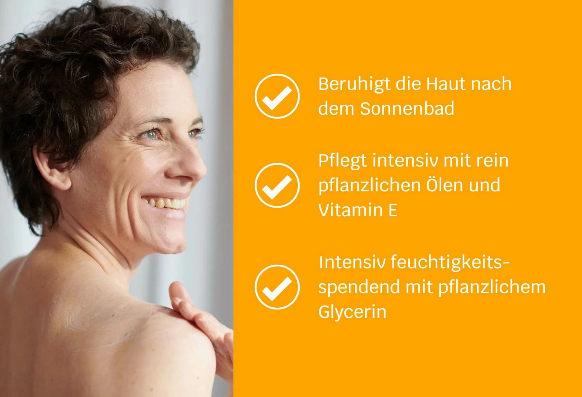 Frau trägt Creme auf Schulter auf. Text auf orangefarbenem Hintergrund: Beruhigt die Haut, pflegt intensiv, spendet Feuchtigkeit mit Glycerin.