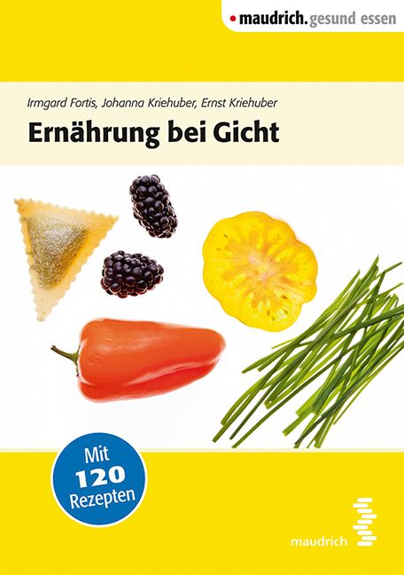 Buchcover mit dem Titel "Ernährung bei Gicht". Abgebildet sind Lebensmittel wie Tomate, Paprika, Brombeeren und Kräuter. Mit 120 Rezepten.